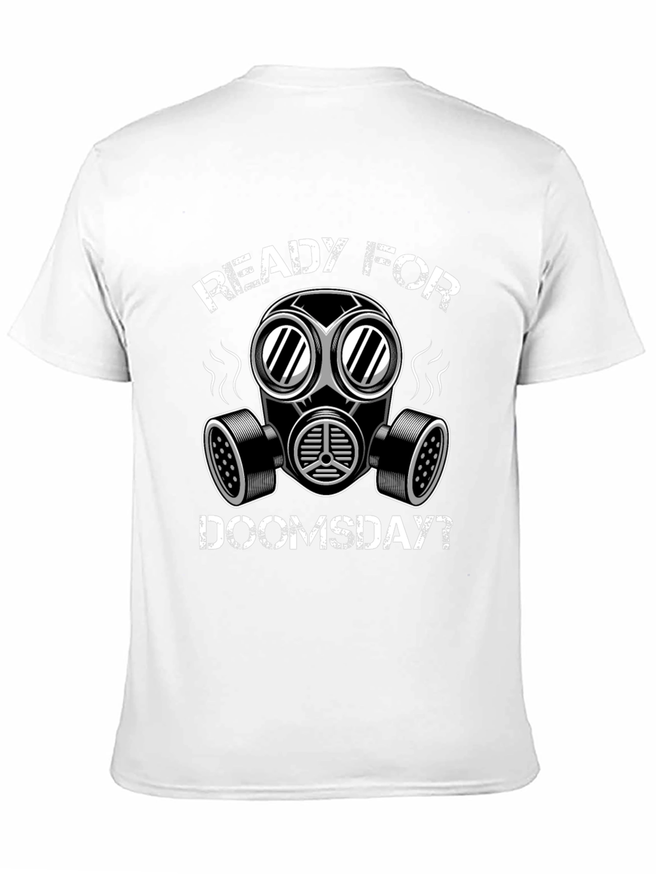 Ready For Doomsday Graphic Tee - Apocalypse Preparedness