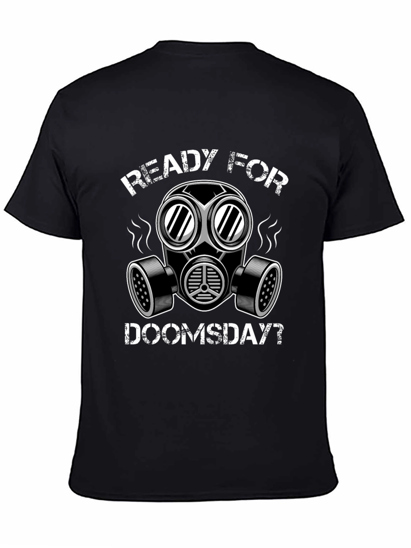 Ready For Doomsday Graphic Tee - Apocalypse Preparedness