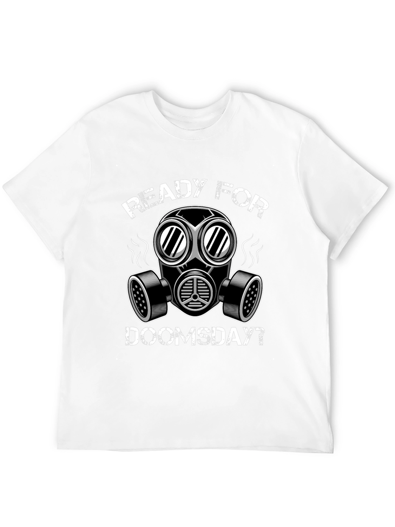 Ready For Doomsday Graphic Tee - Apocalypse Preparedness