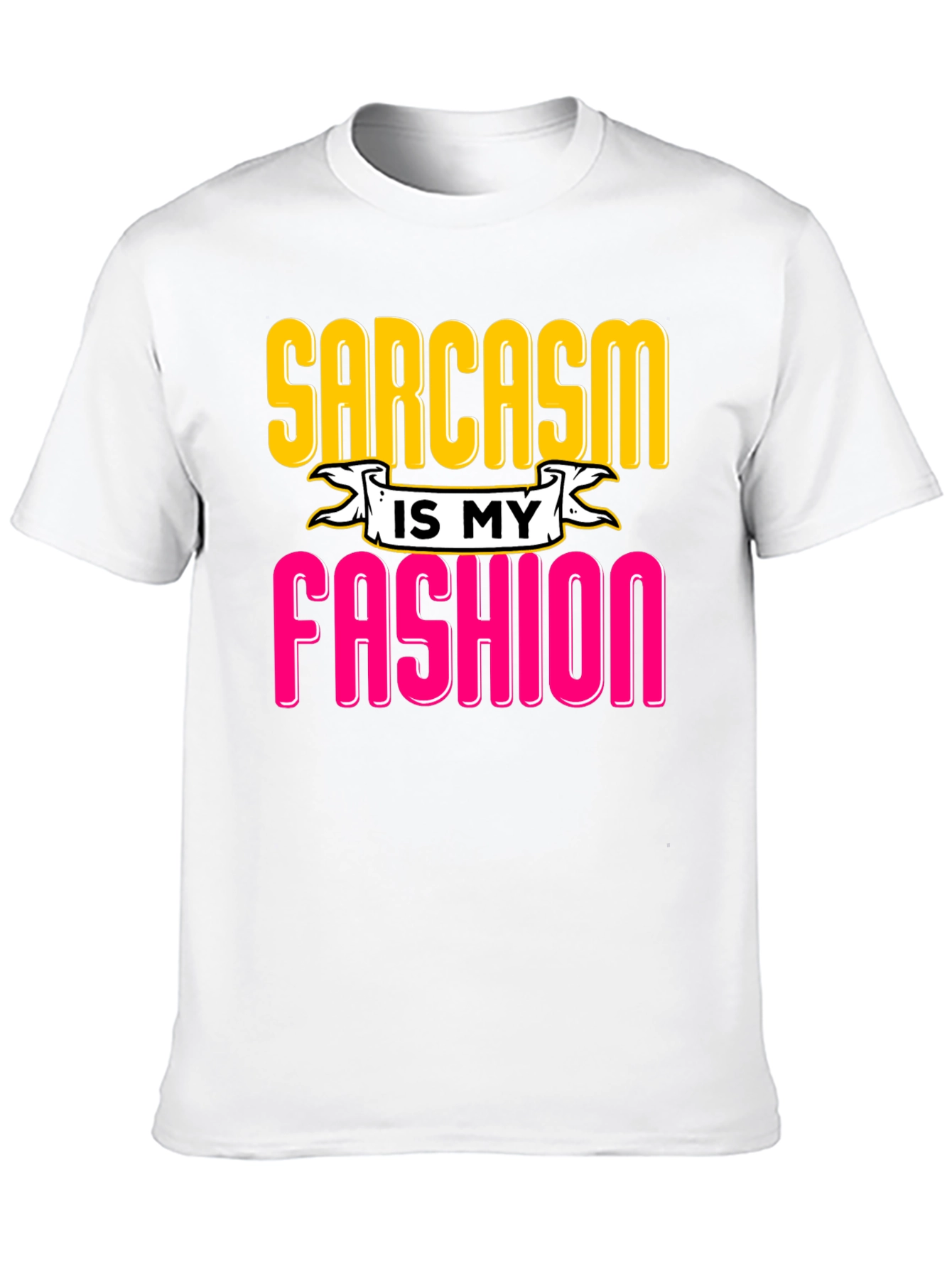 Sarcasm is My Fashion Graphic Tee