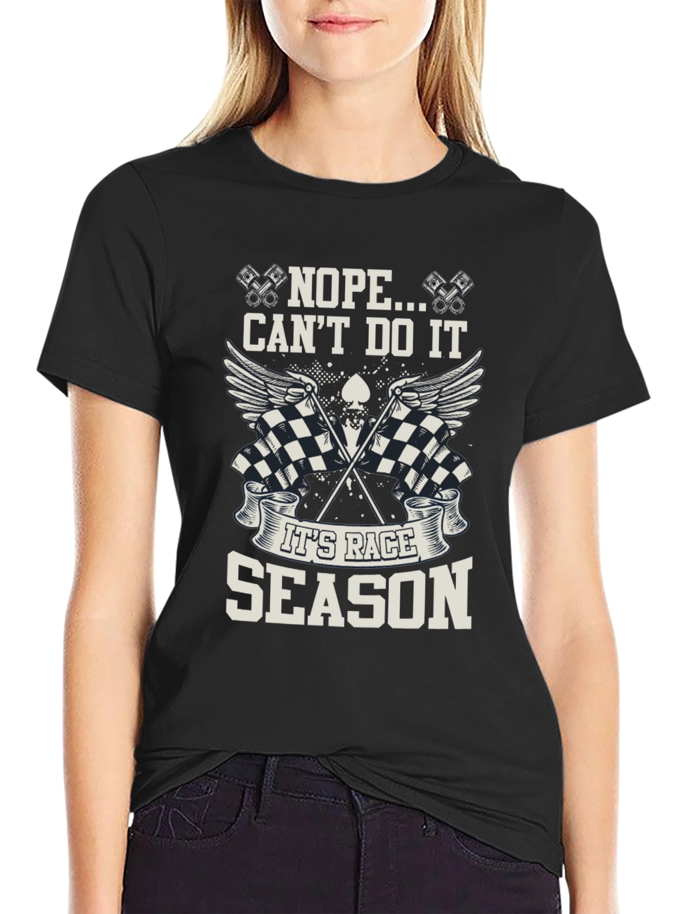 Race Season Graphic Tee - Nope Cant Do It!