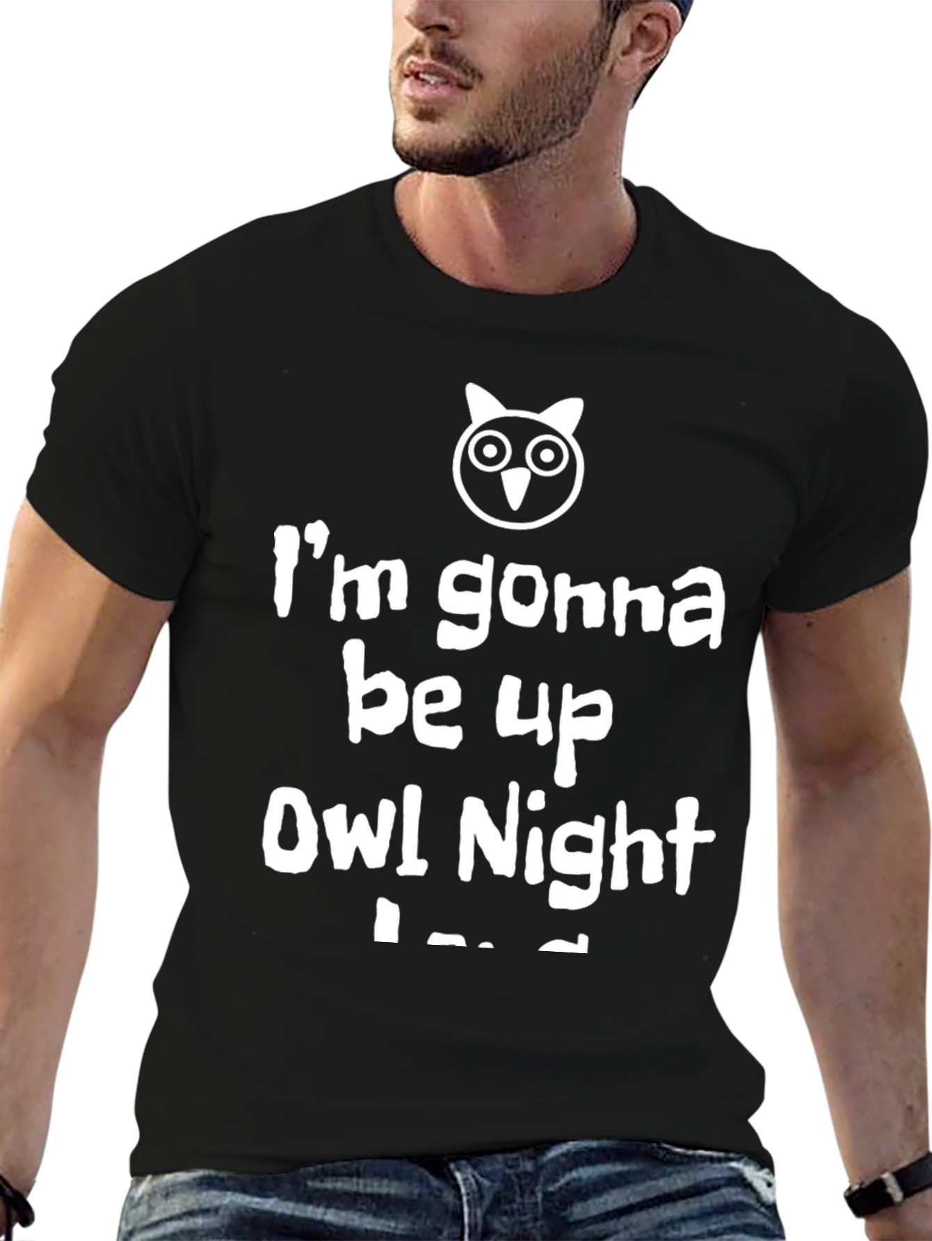 Funny Owl Night T-Shirt - Im Gonna Be Up
