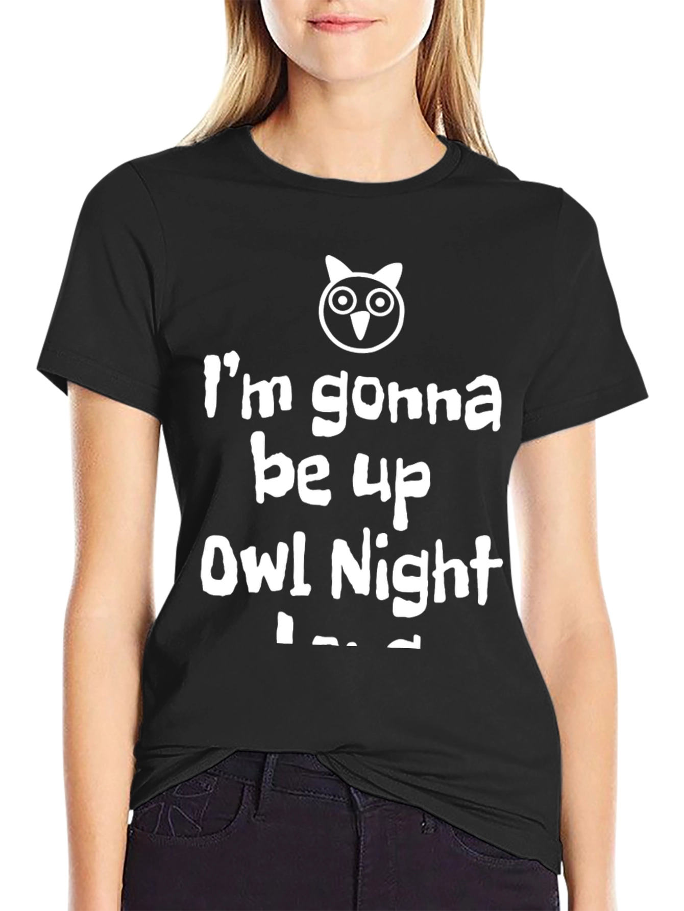Funny Owl Night T-Shirt - Im Gonna Be Up