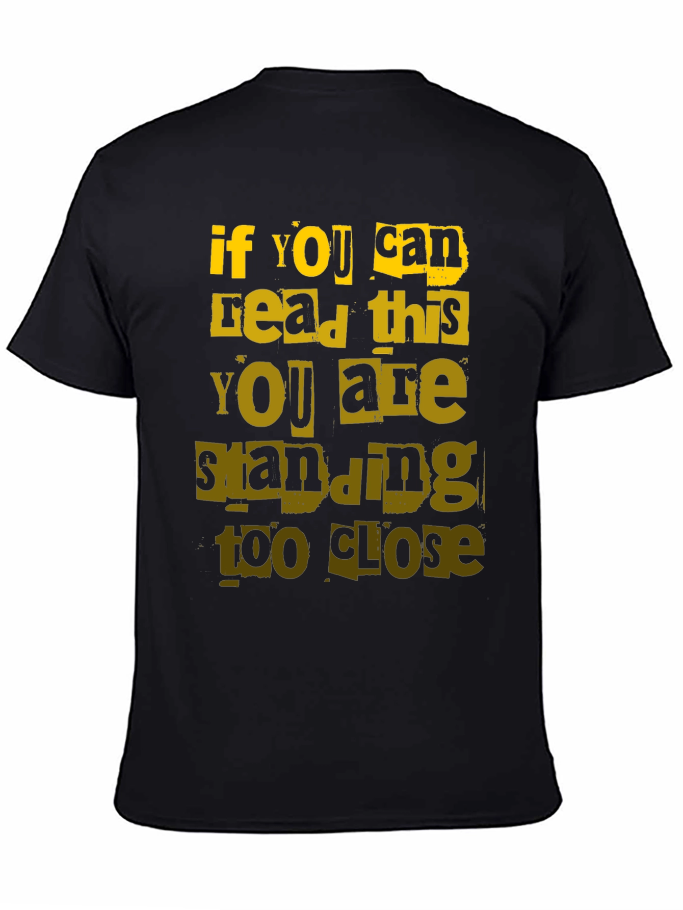 Funny Distance T-Shirt - If You Can Read This