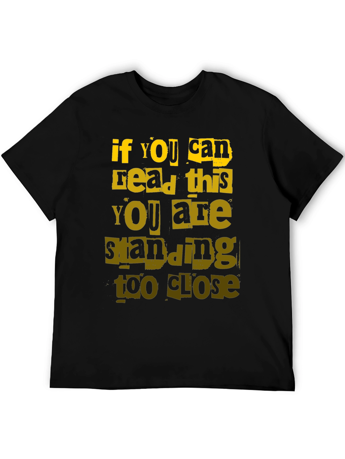 Funny Distance T-Shirt - If You Can Read This