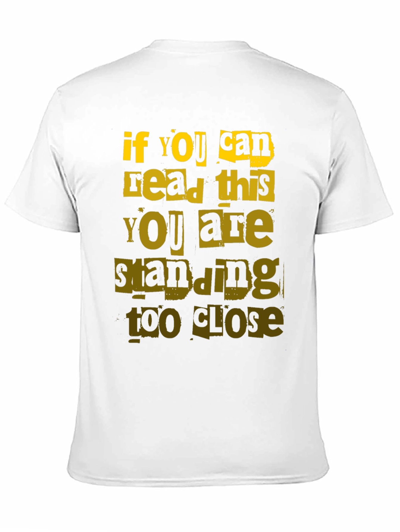 Funny Distance T-Shirt - If You Can Read This