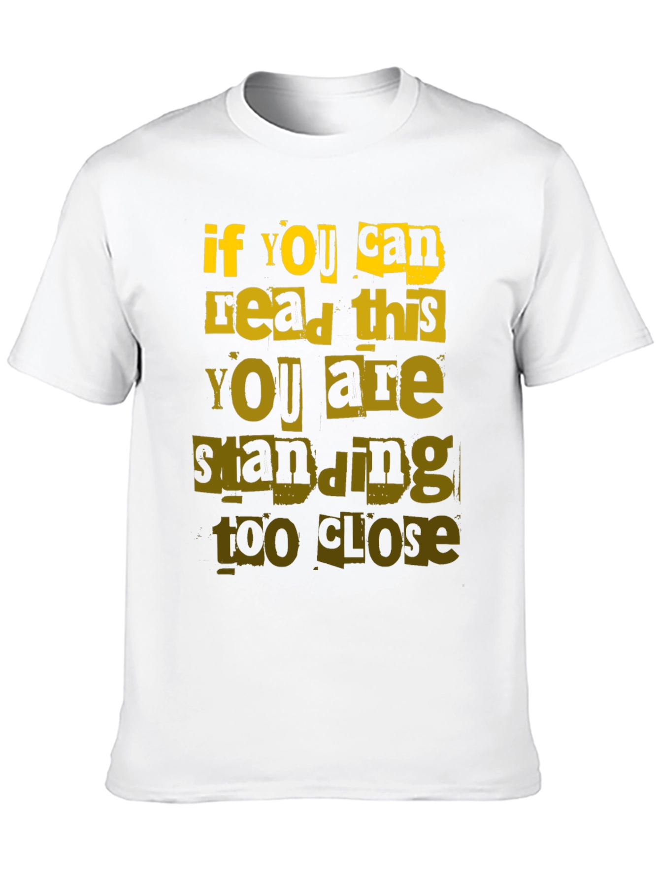 Funny Distance T-Shirt - If You Can Read This