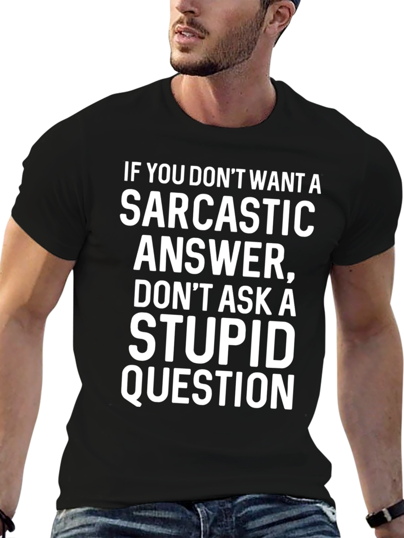 Sarcastic Answer T-Shirt - Funny Statement Tee