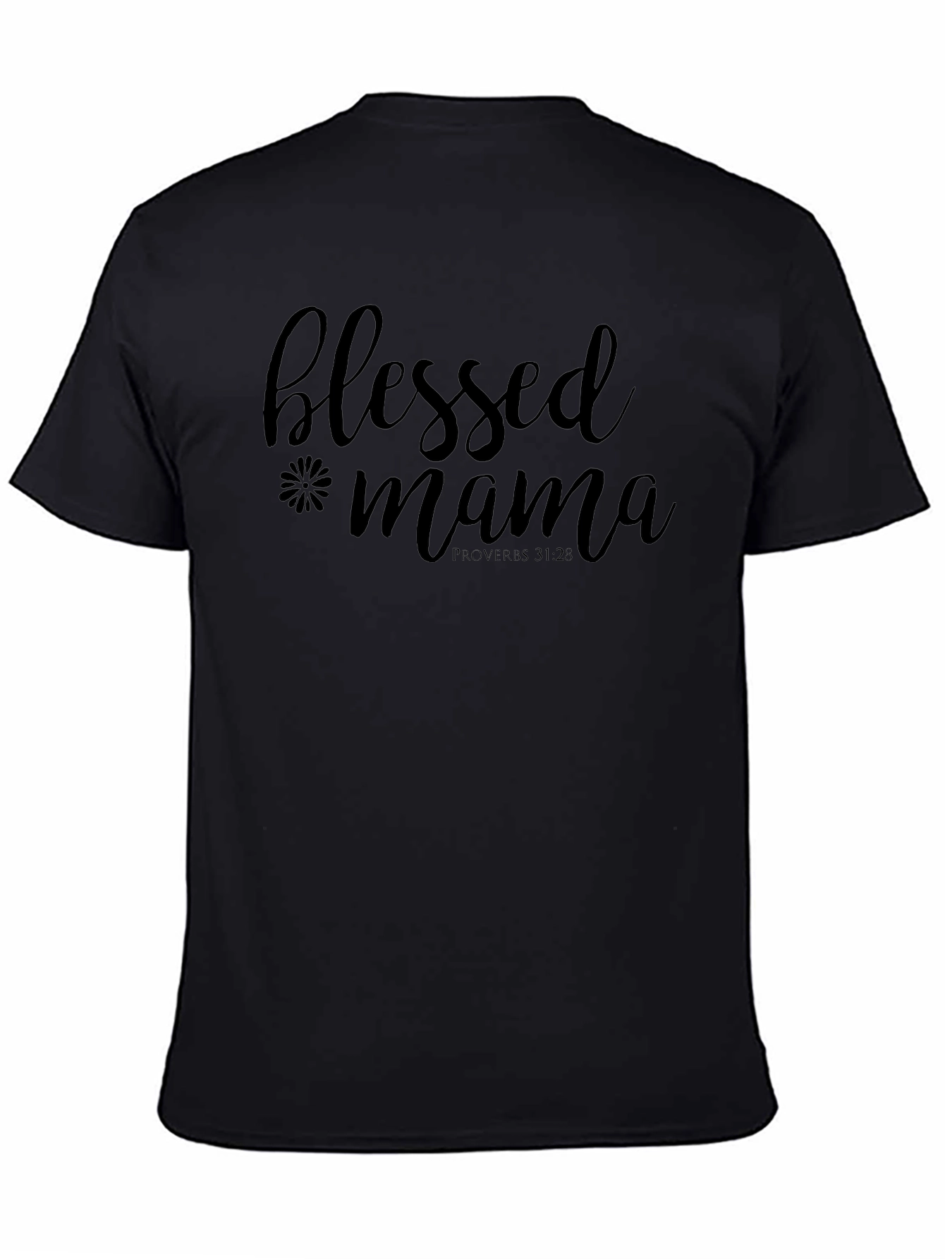 Blessed Mama Graphic Tee - Proverbs 31:28