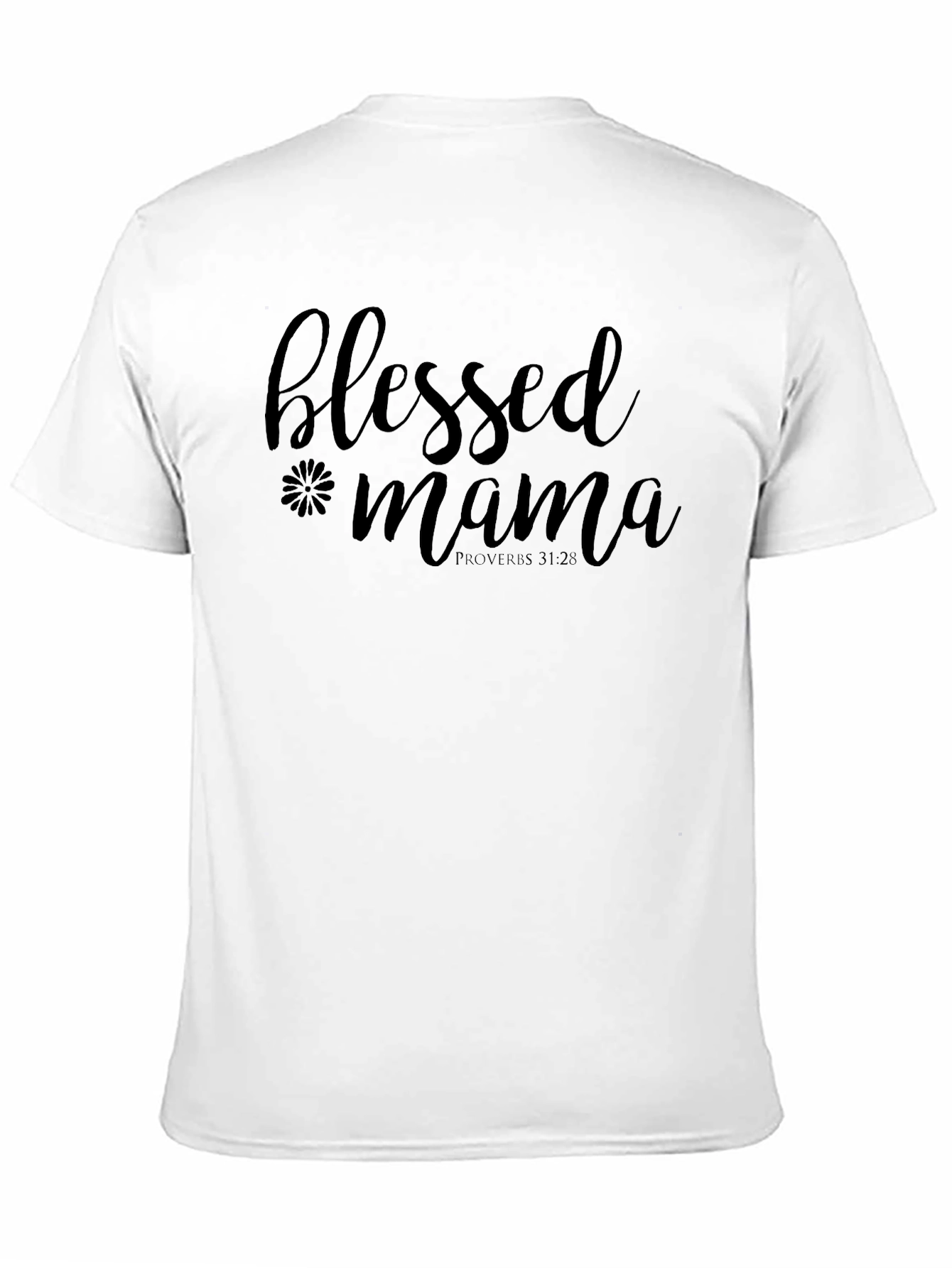 Blessed Mama Graphic Tee - Proverbs 31:28