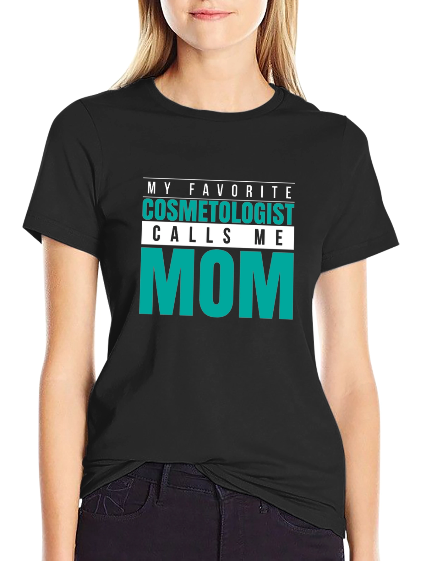 Cosmetologist Mom T-Shirt - Gift For Mom