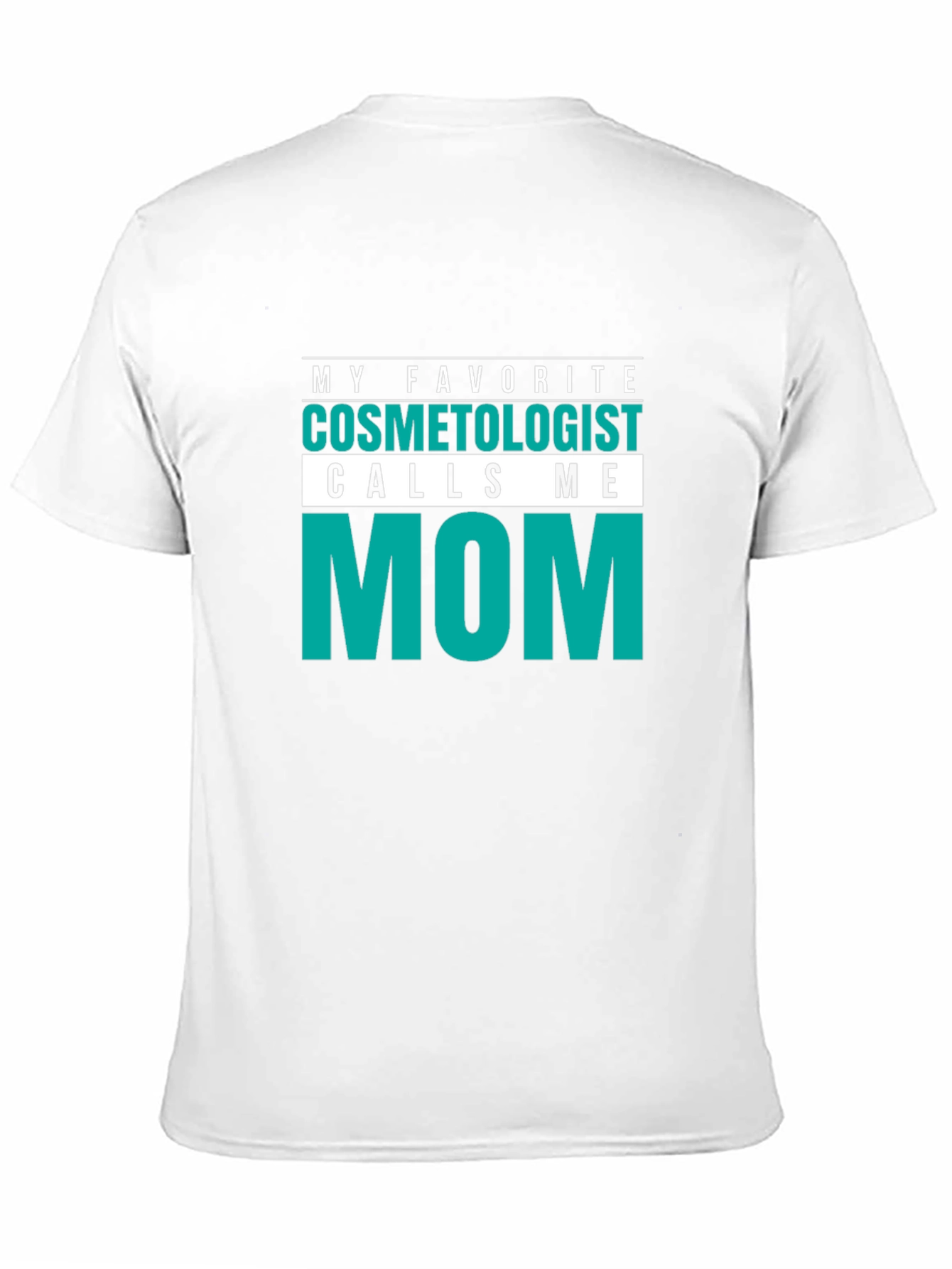 Cosmetologist Mom T-Shirt - Gift For Mom