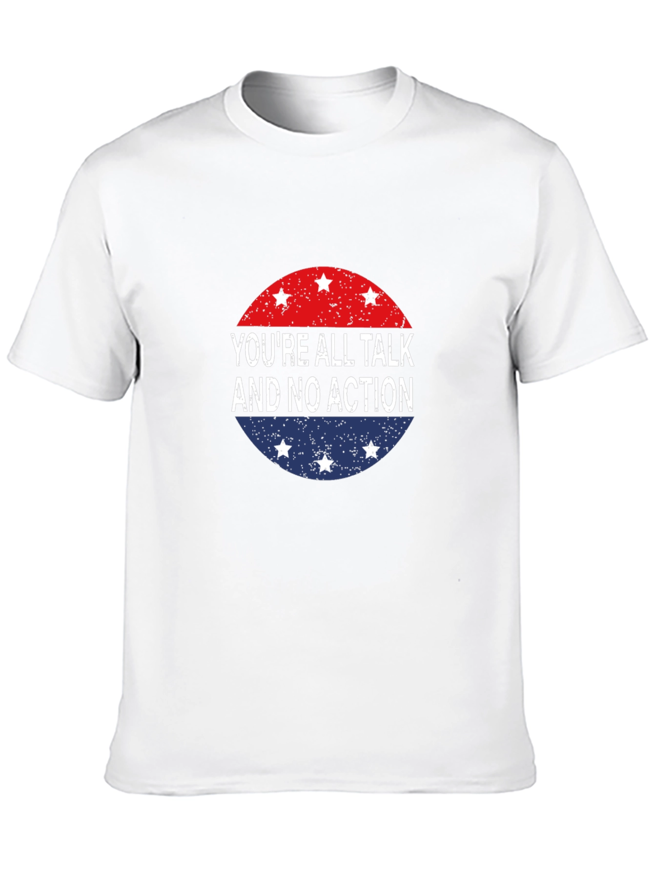 Youre All Talk T-Shirt