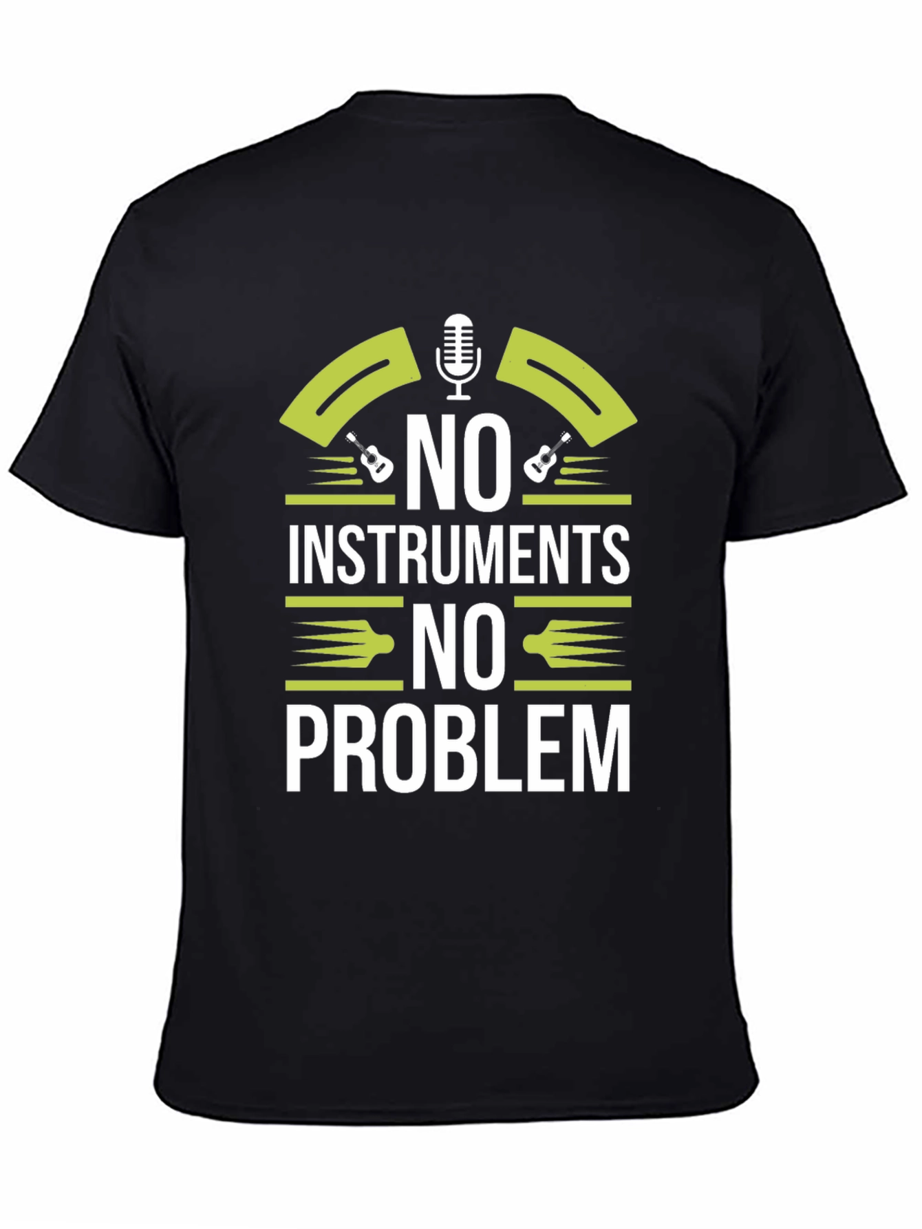 No Instruments No Problem Graphic T-Shirt