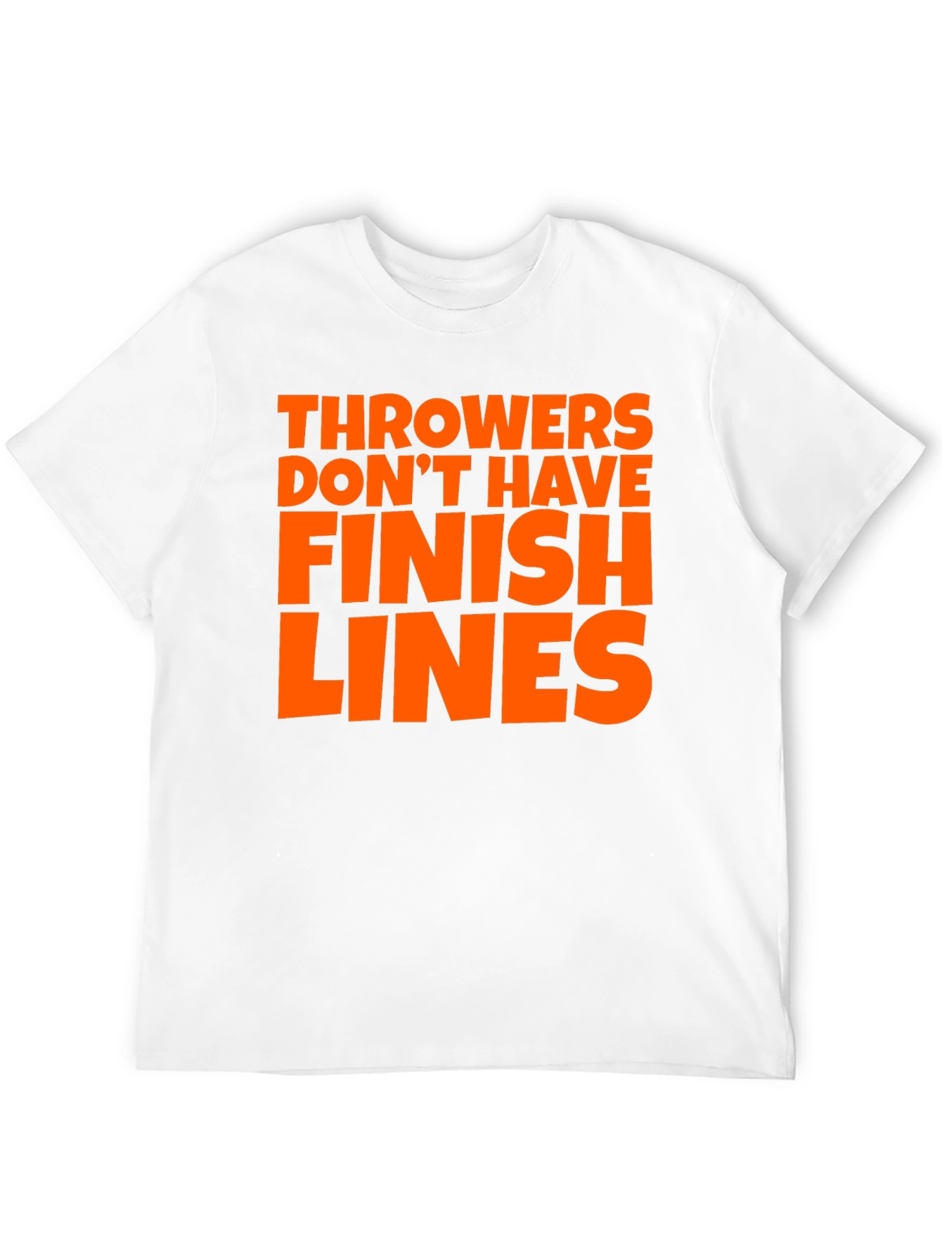 Throwers Dont Have Finish Lines T-Shirt