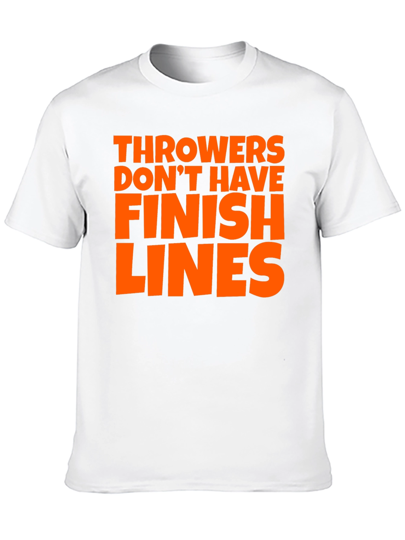 Throwers Dont Have Finish Lines T-Shirt