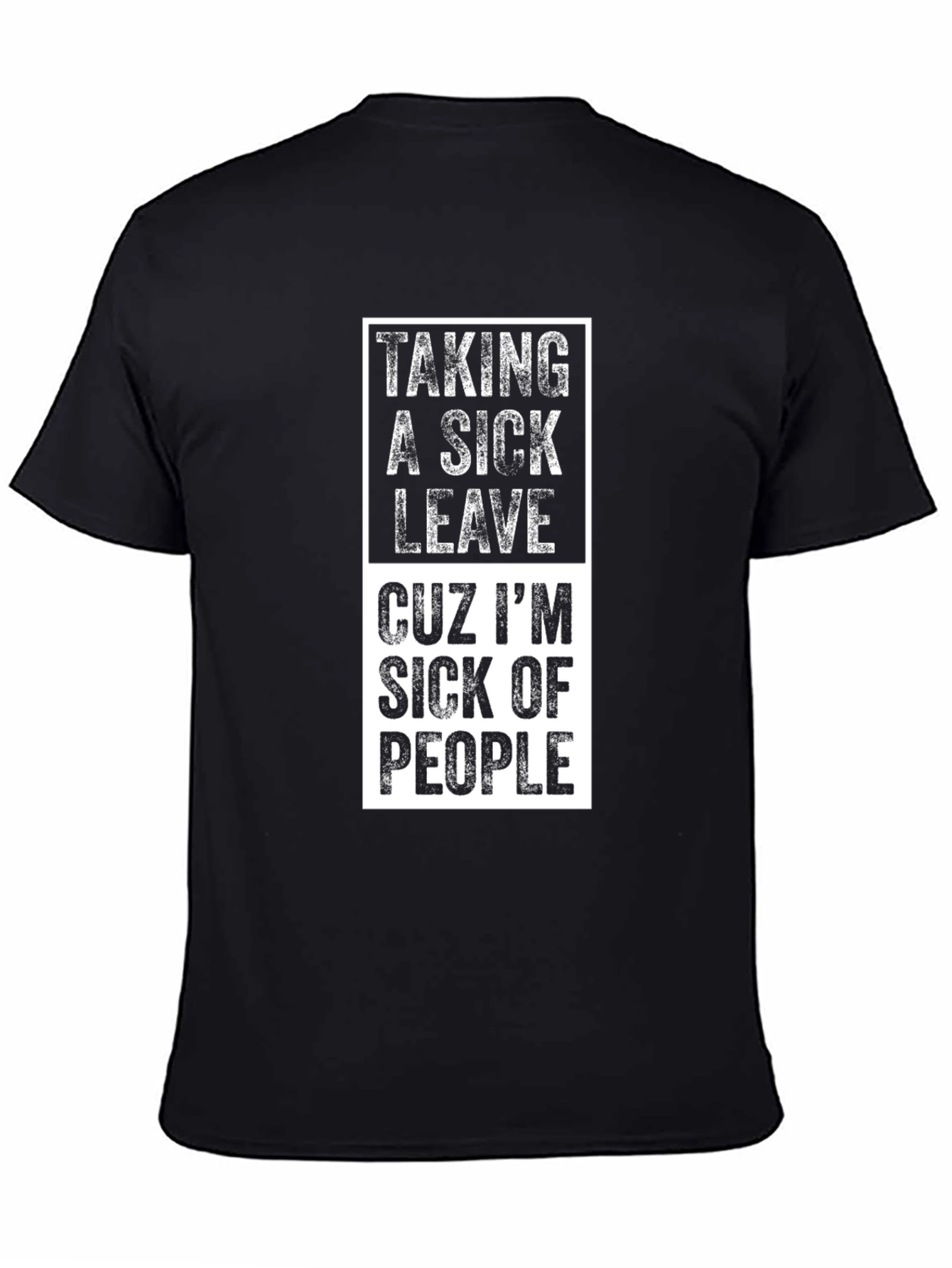 Taking a Sick Leave Graphic Tee