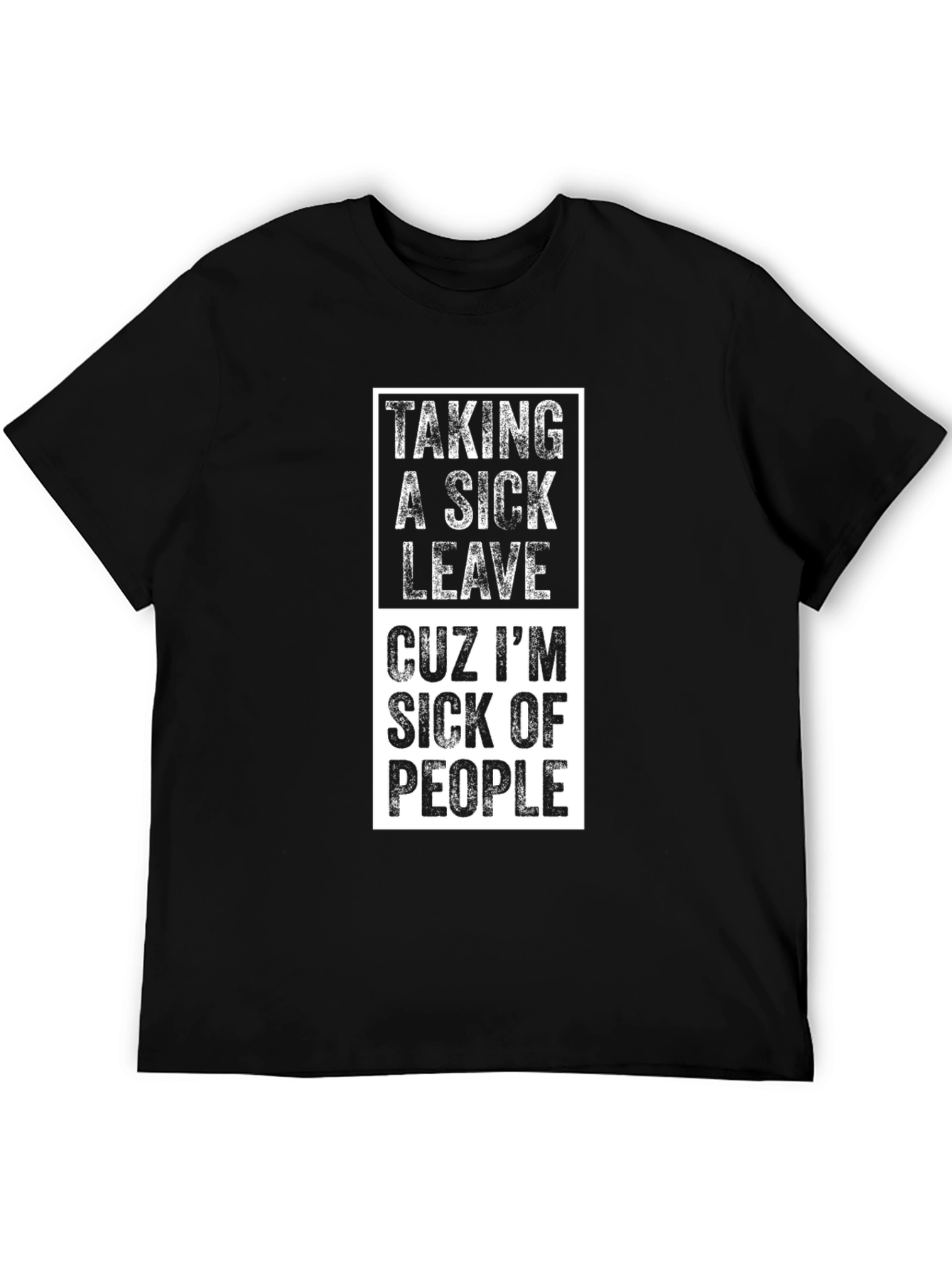 Taking a Sick Leave Graphic Tee