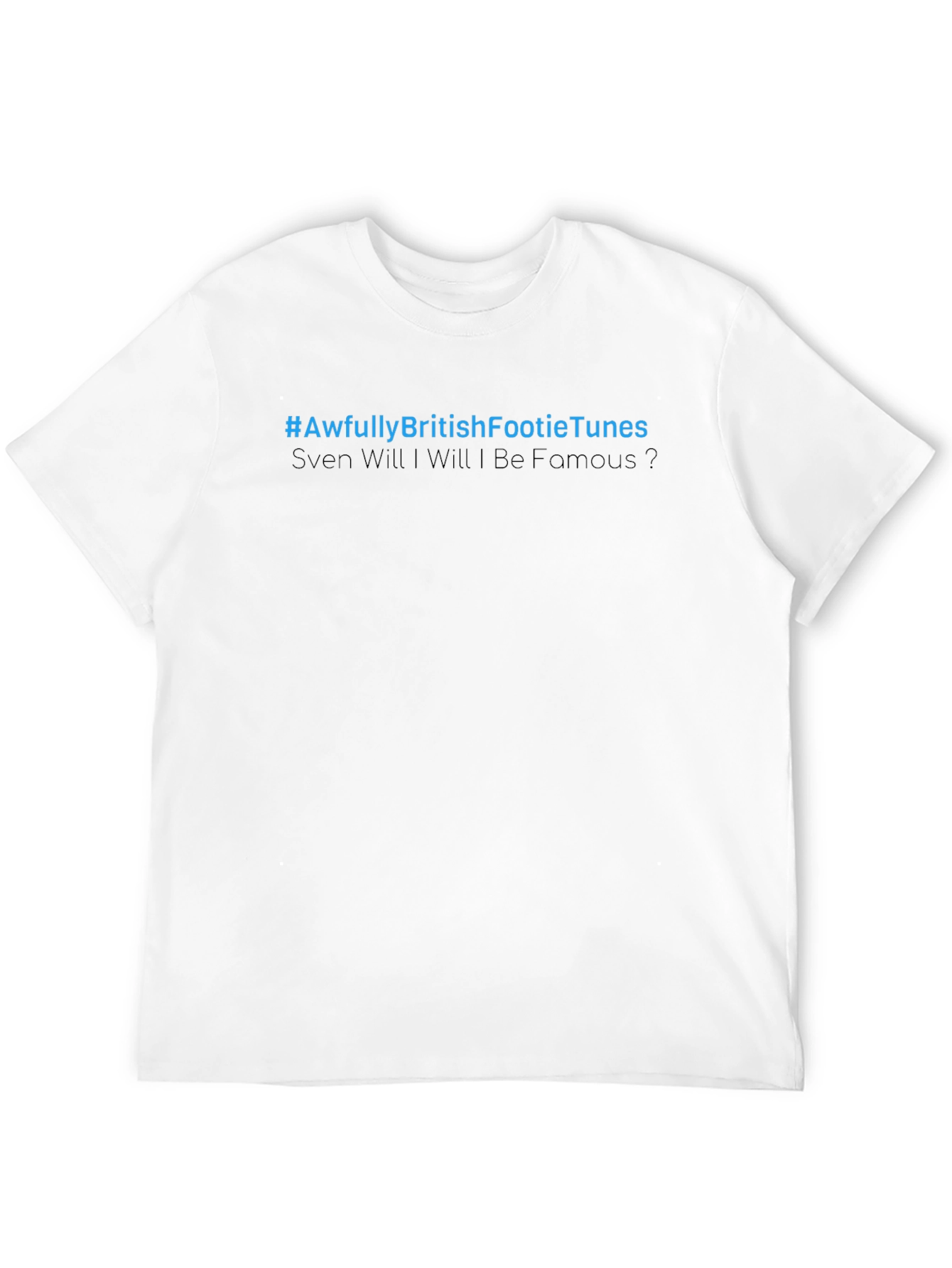 #AwfullyBritishFootieTunes T-Shirt