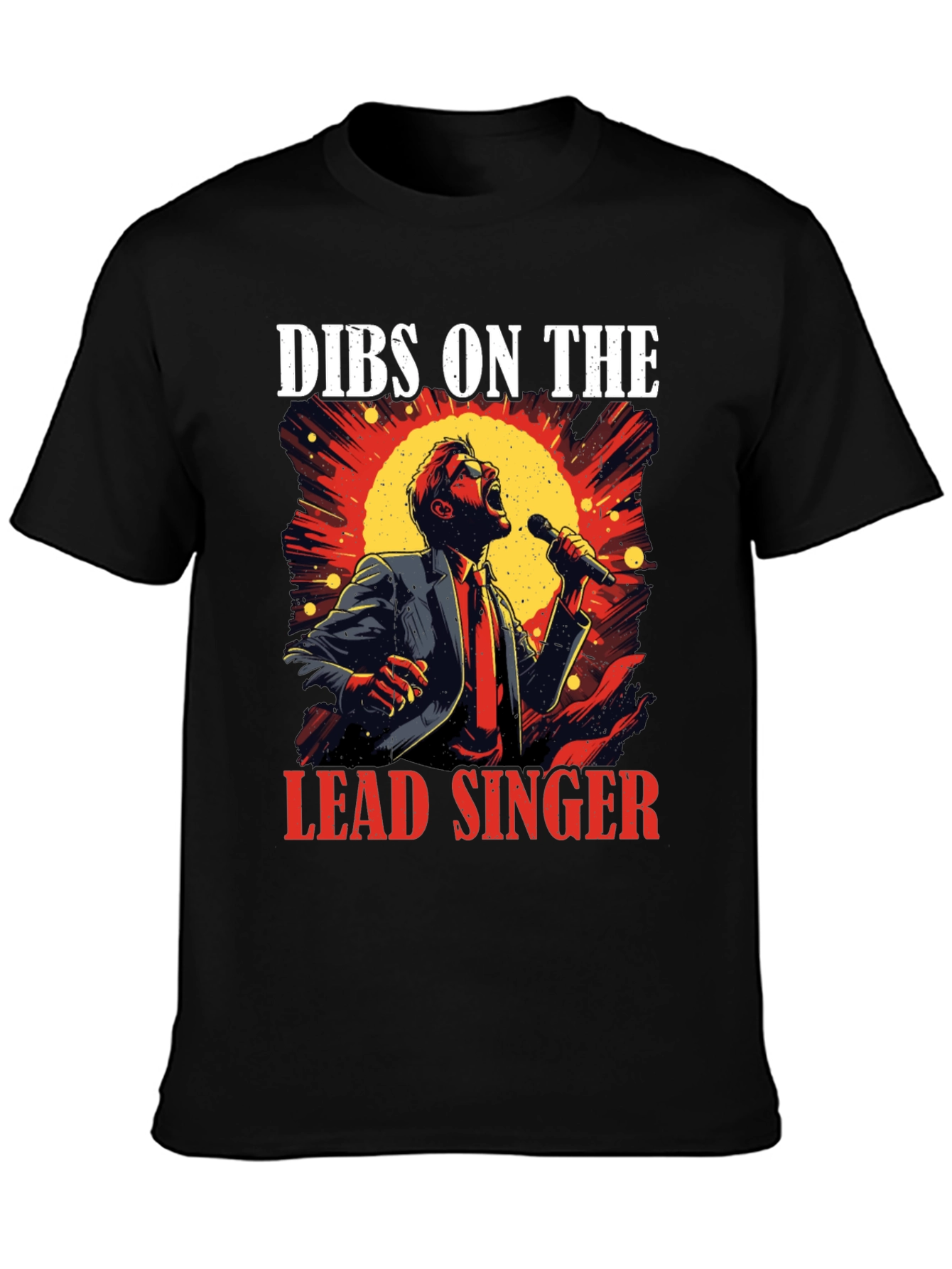 Dibs on the Lead Singer Black T-Shirt