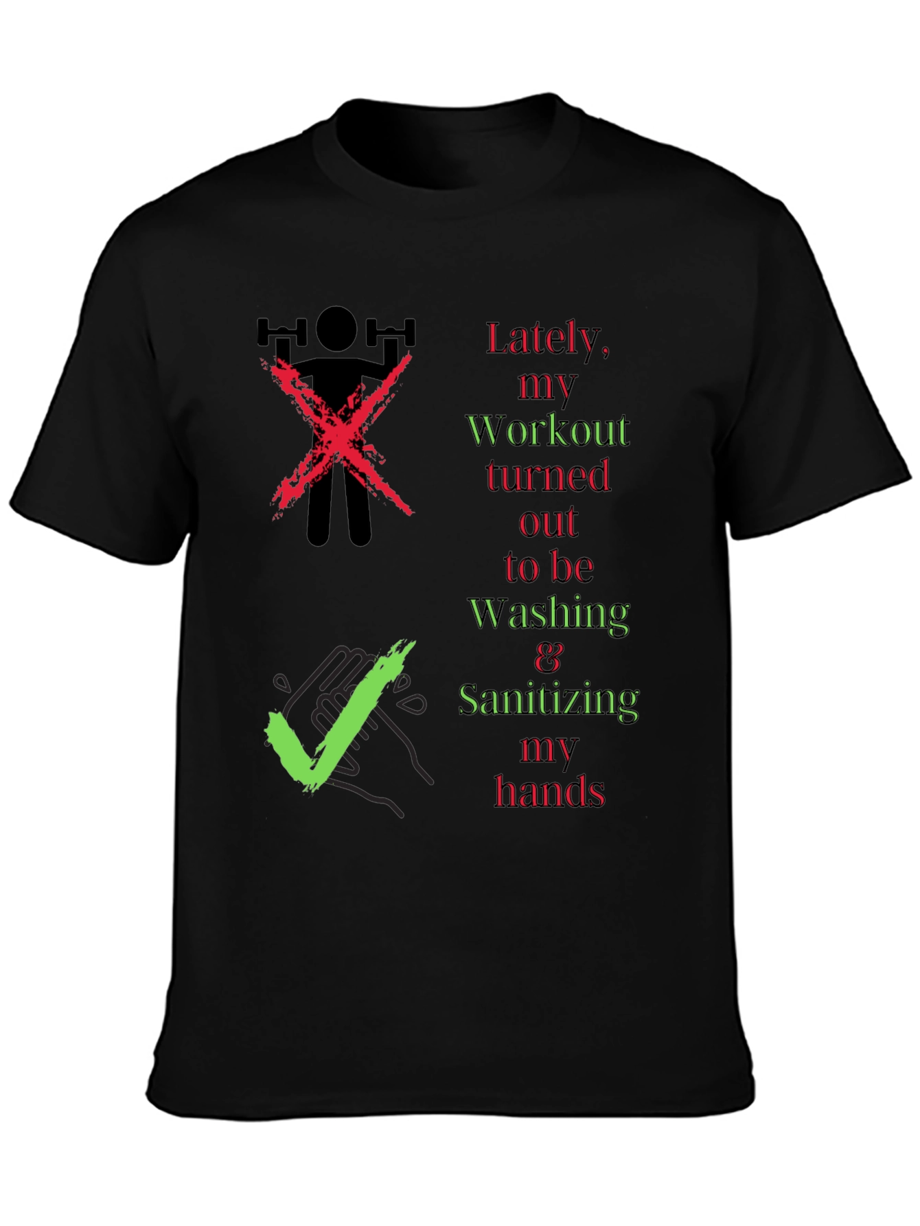 Workout & Washing Hands T-Shirt