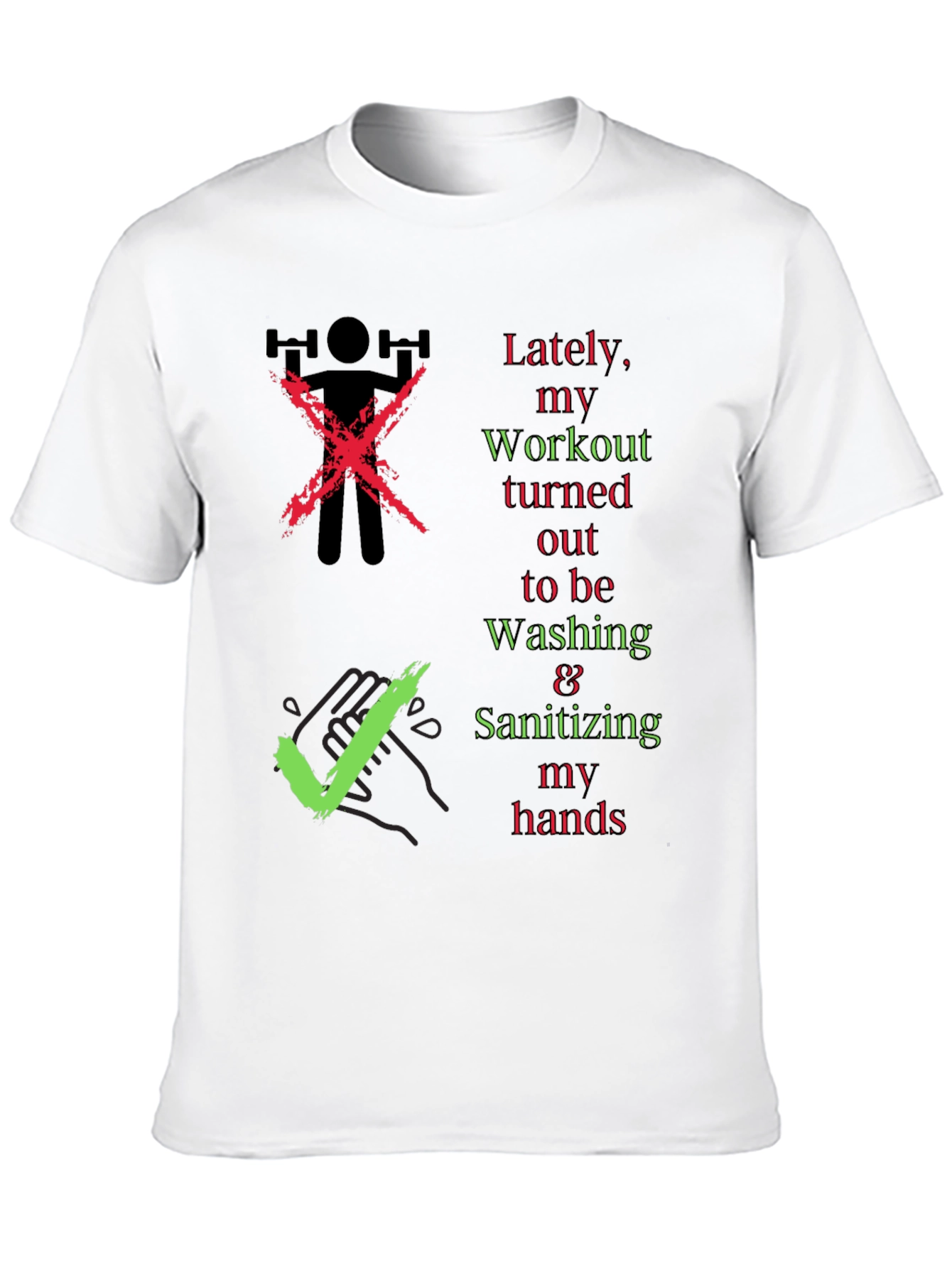 Workout & Washing Hands T-Shirt