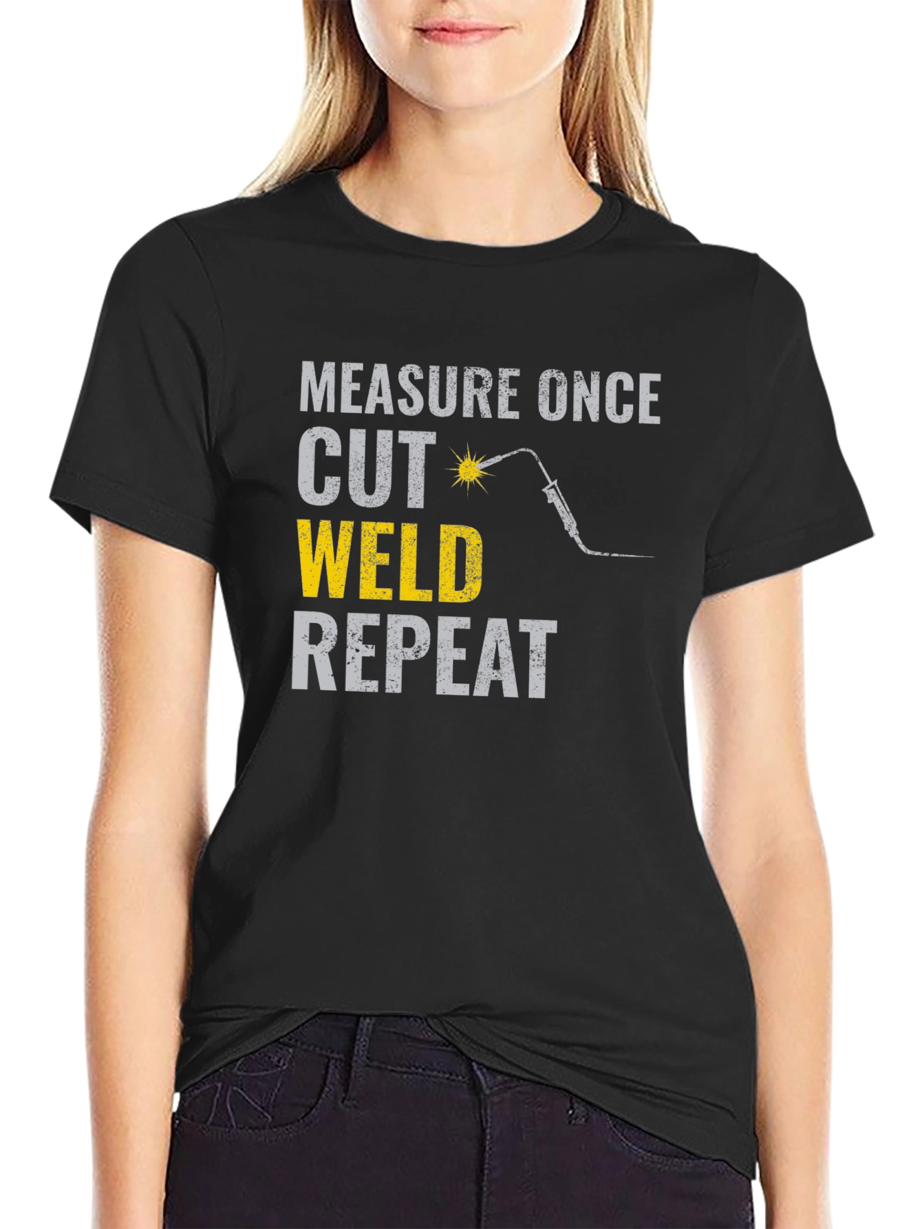 Measure Once Cut Weld Repeat Funny Welding T-Shirt