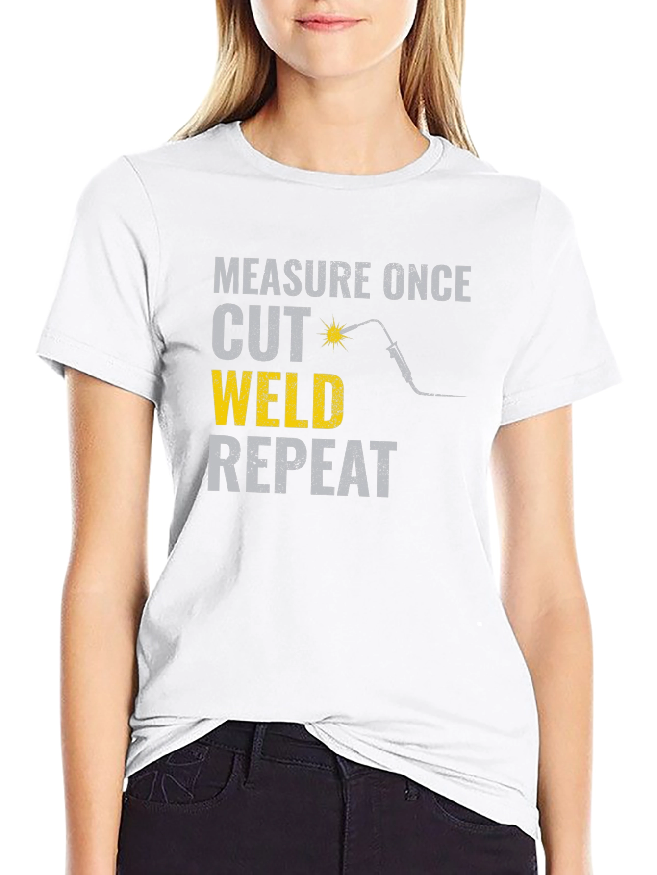 Measure Once Cut Weld Repeat Funny Welding T-Shirt