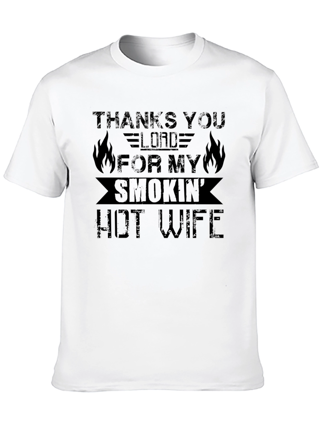 Thanks Lord Smokin Hot Wife Black T-Shirt