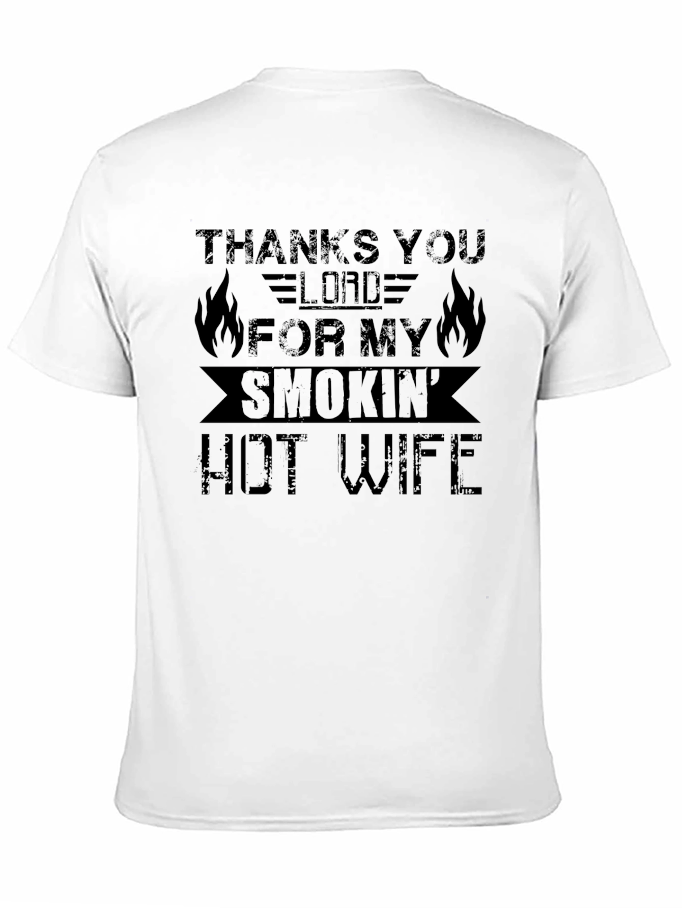 Thanks Lord Smokin Hot Wife Black T-Shirt
