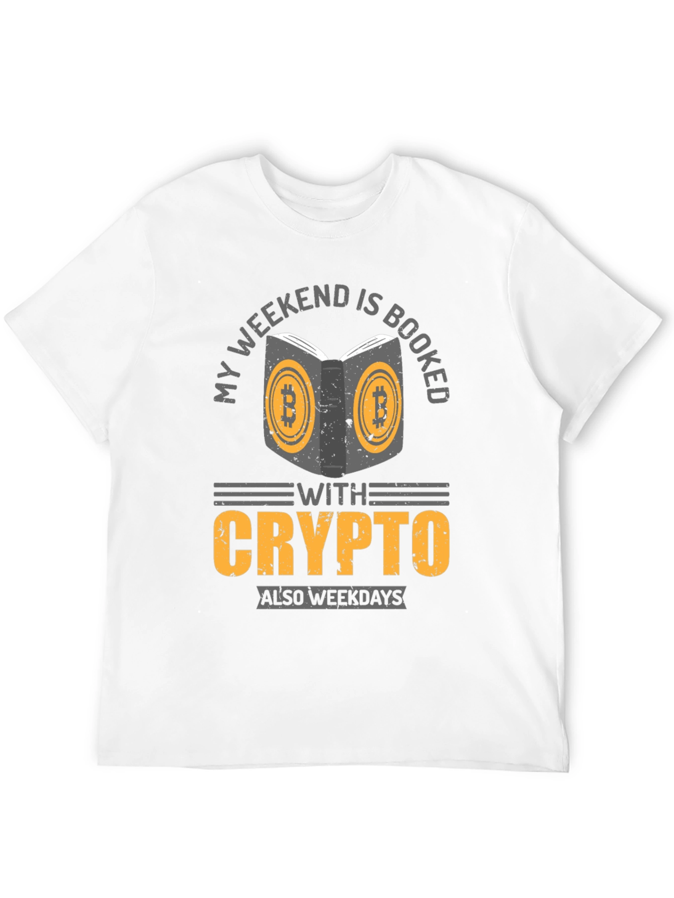 Crypto Weekend Booked T-Shirt