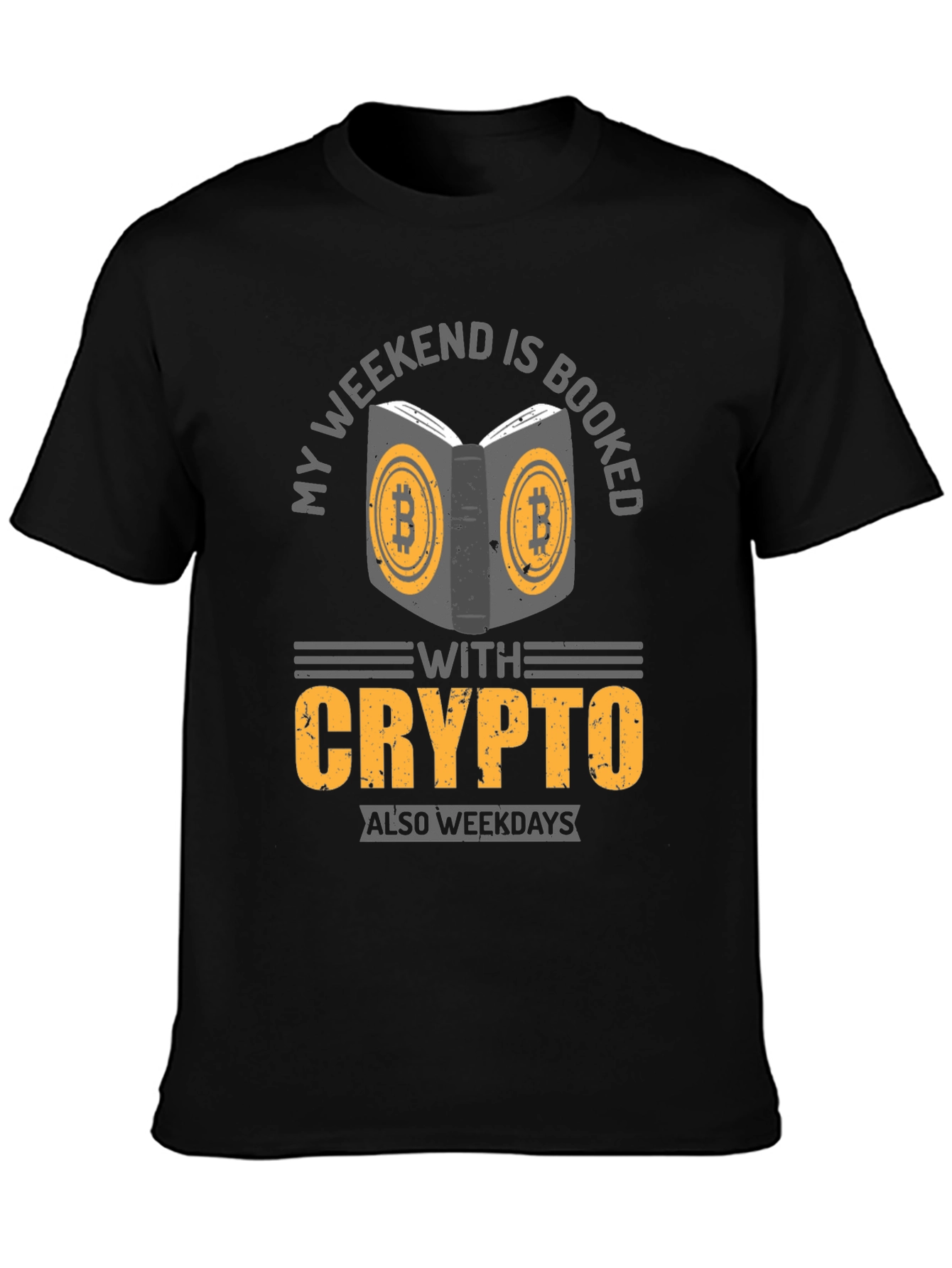 Crypto Weekend Booked T-Shirt