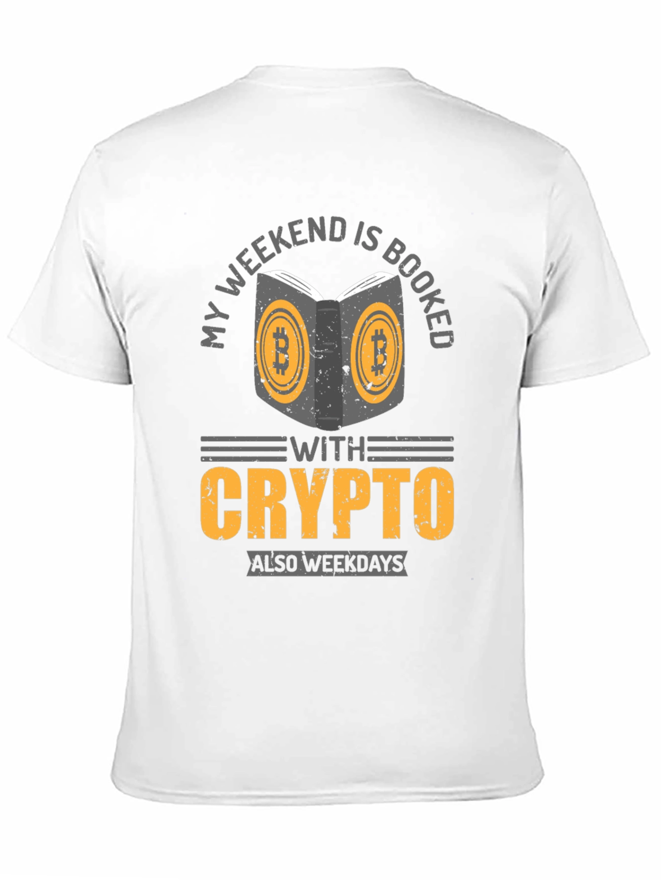 Crypto Weekend Booked T-Shirt