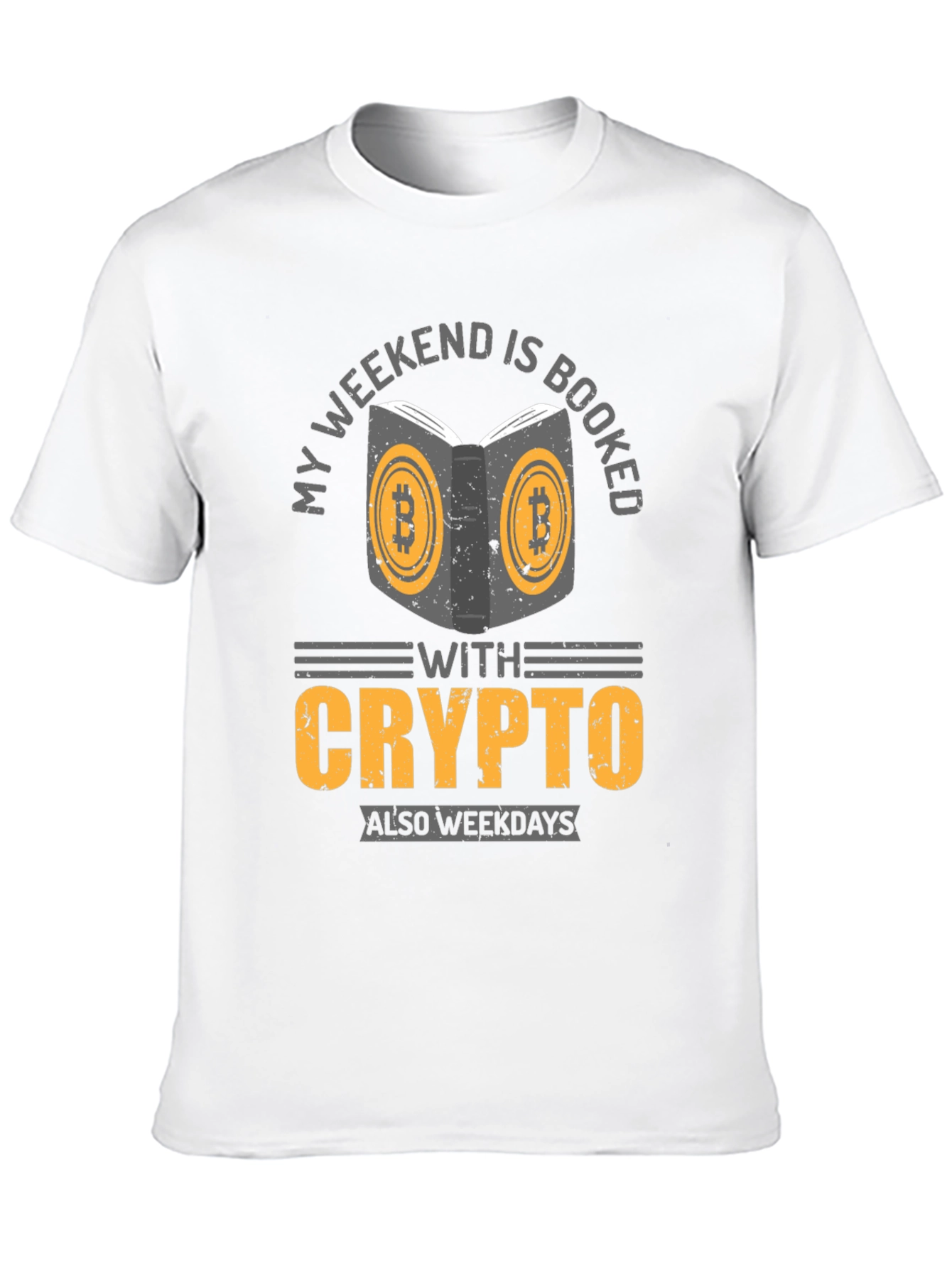 Crypto Weekend Booked T-Shirt