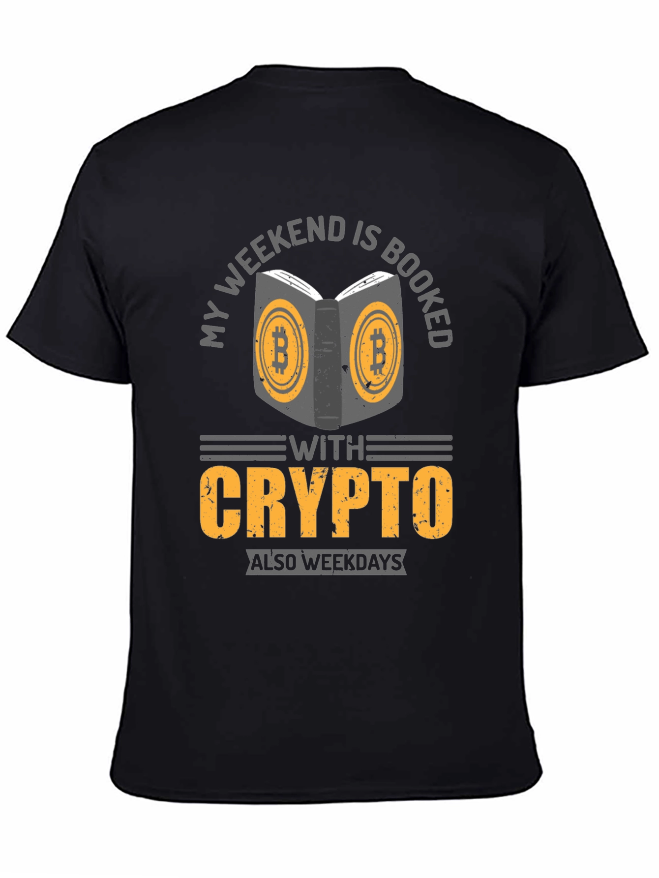 Crypto Weekend Booked T-Shirt