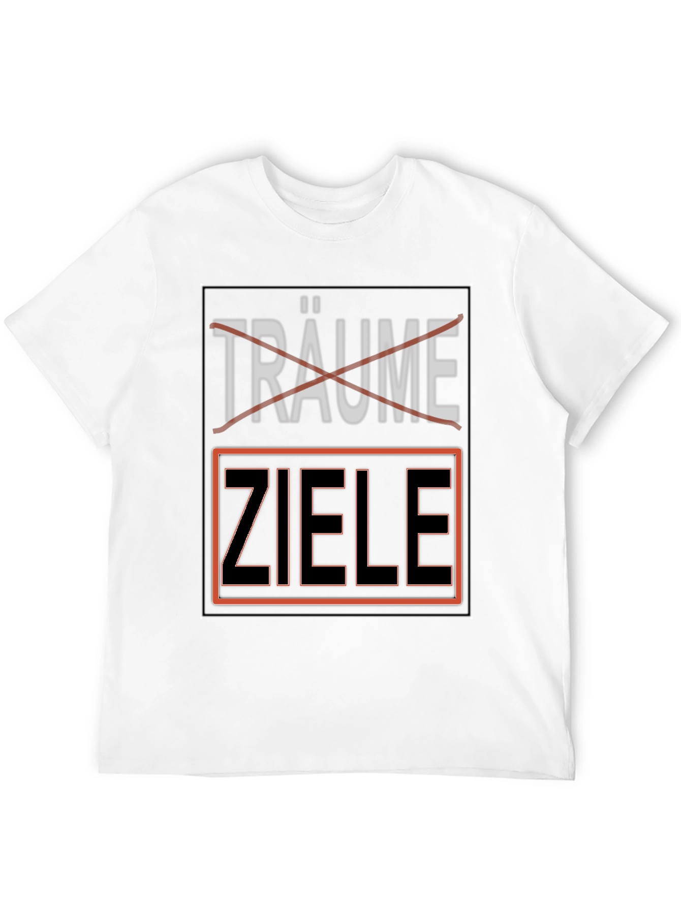 Goals T-Shirt - German Motivation Tee