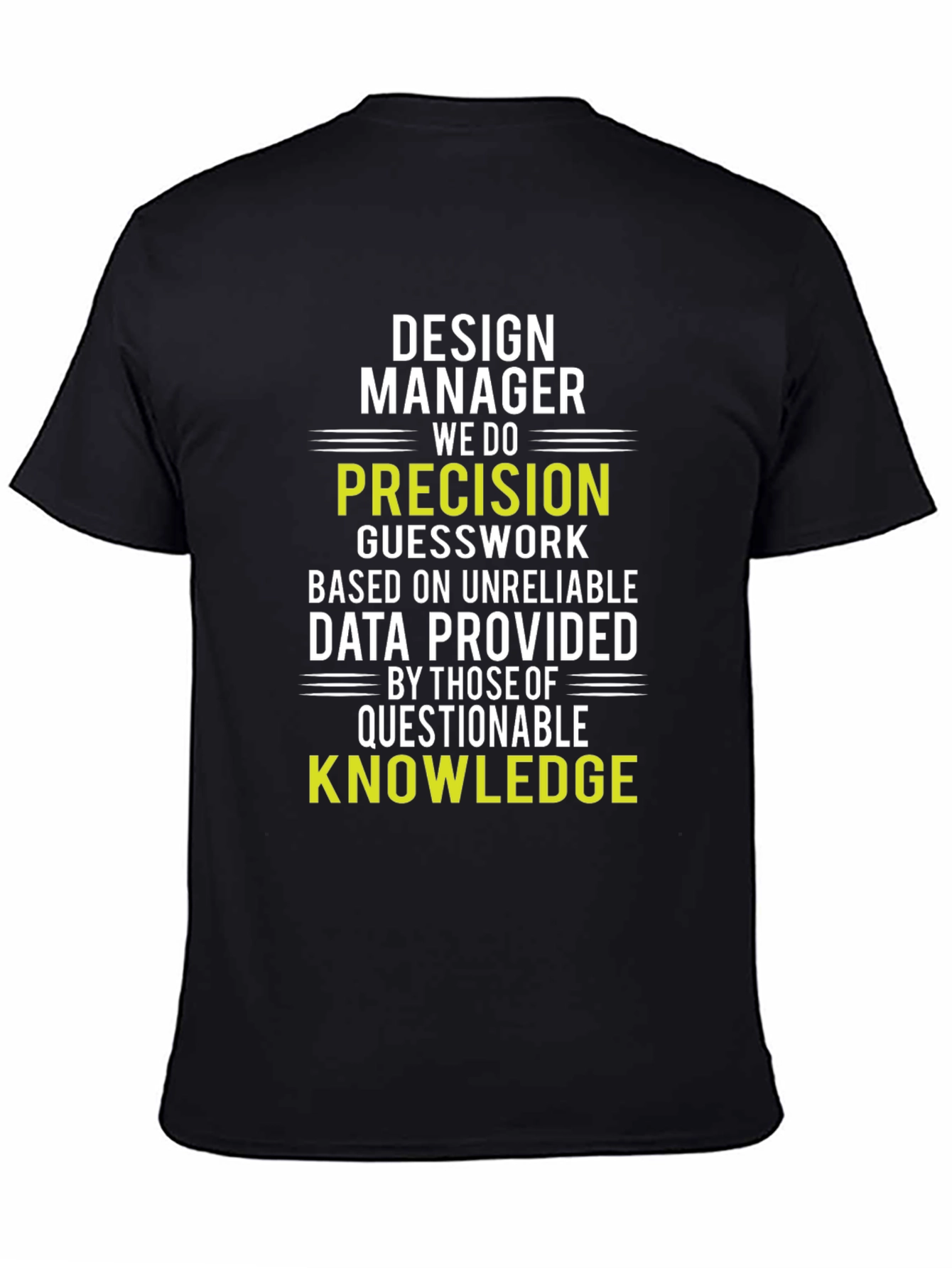 Design Manager Precision Knowledge T-Shirt