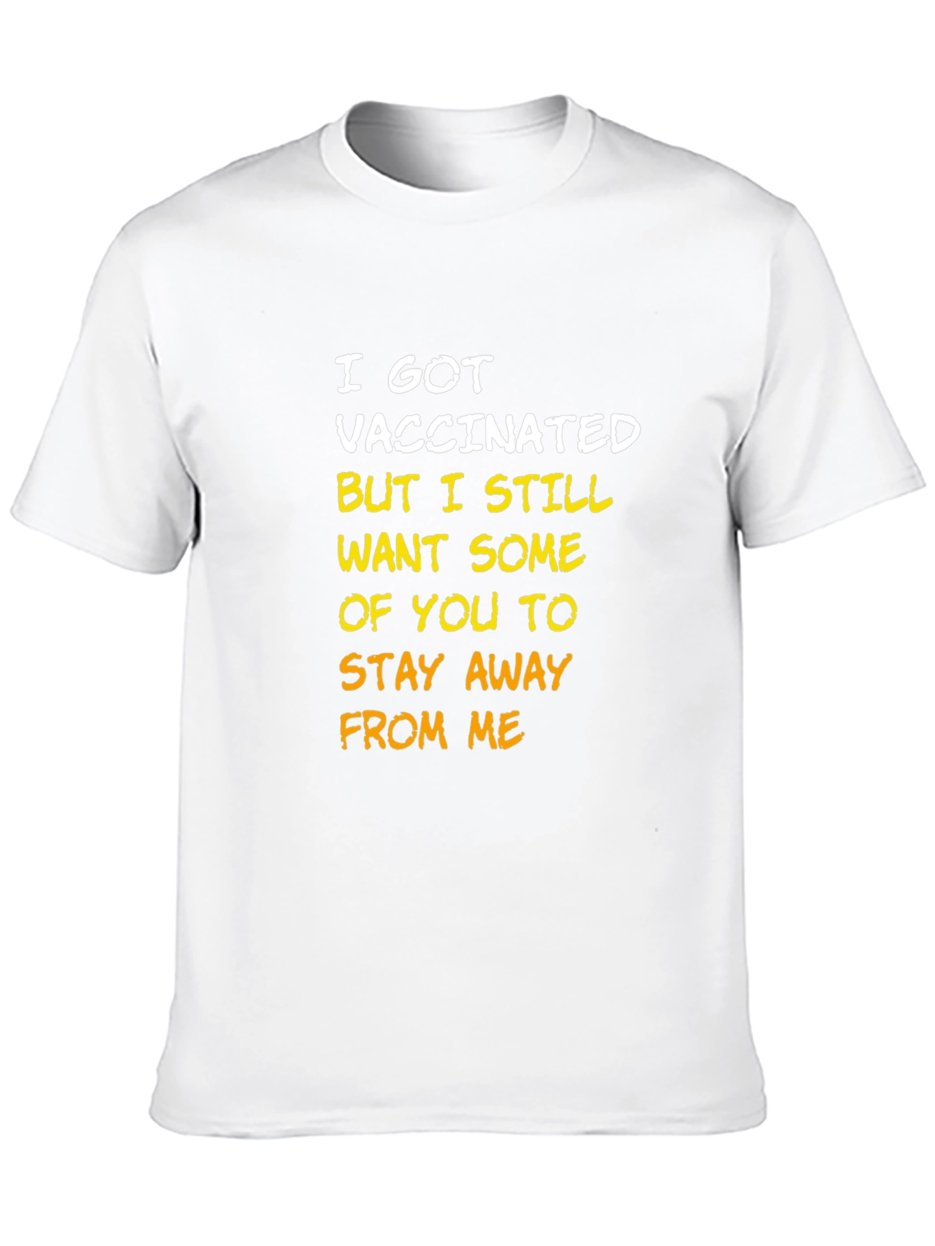 Vaccinated Stay Away T-Shirt