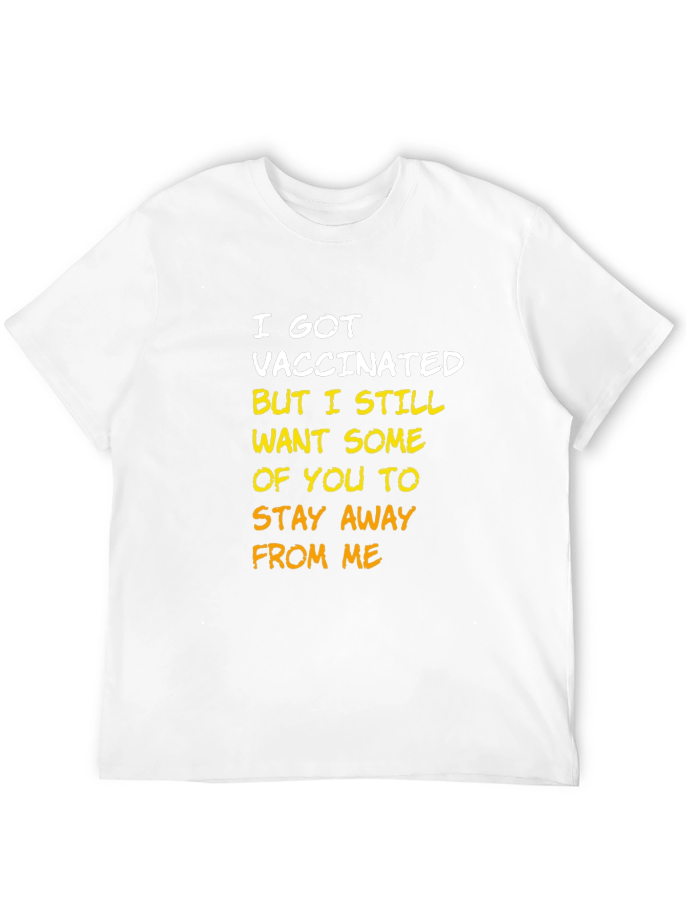 Vaccinated Stay Away T-Shirt