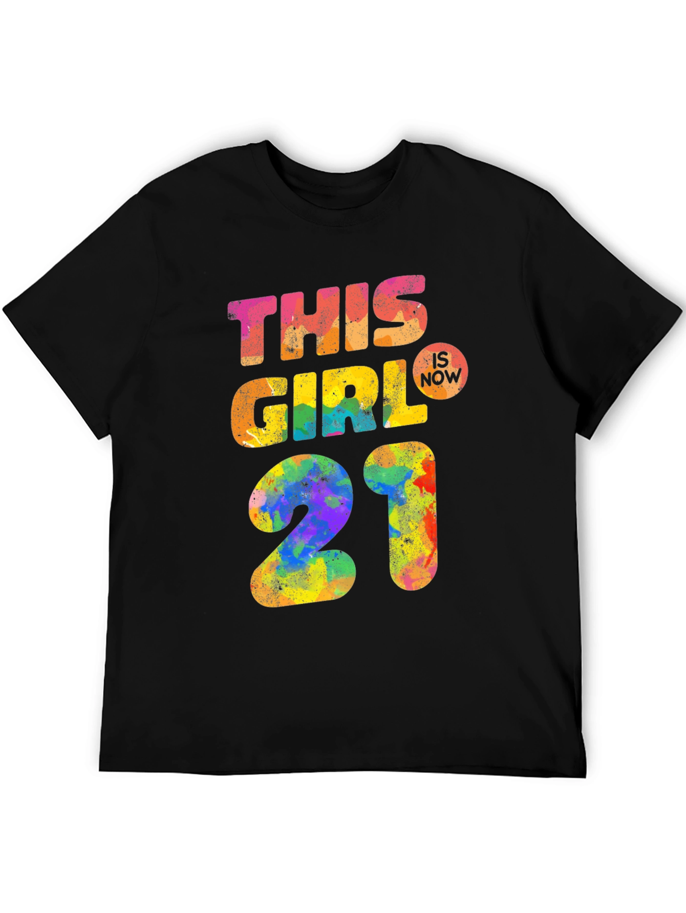 This Girl Is Now 21 T-Shirt