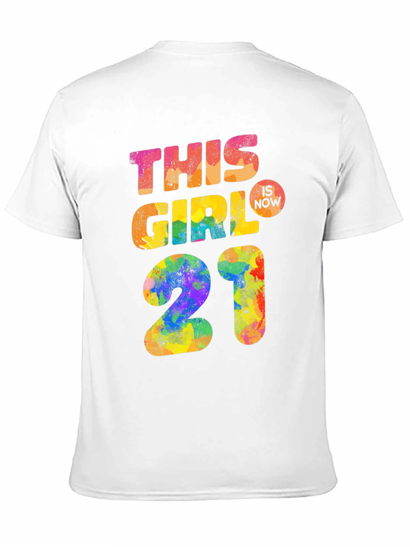 This Girl Is Now 21 T-Shirt