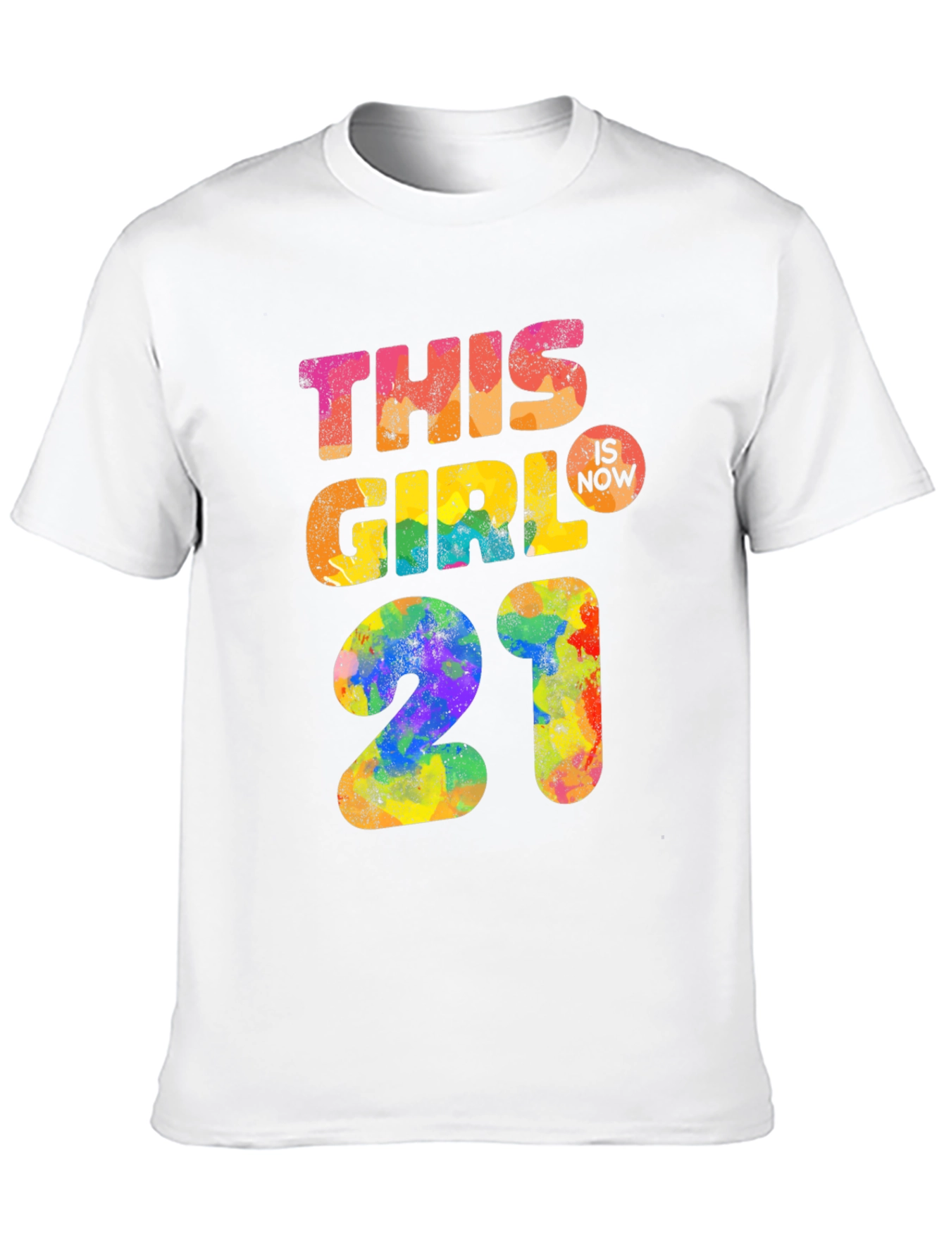 This Girl Is Now 21 T-Shirt