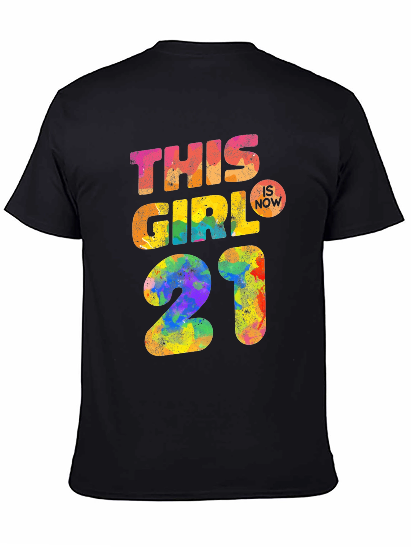 This Girl Is Now 21 T-Shirt