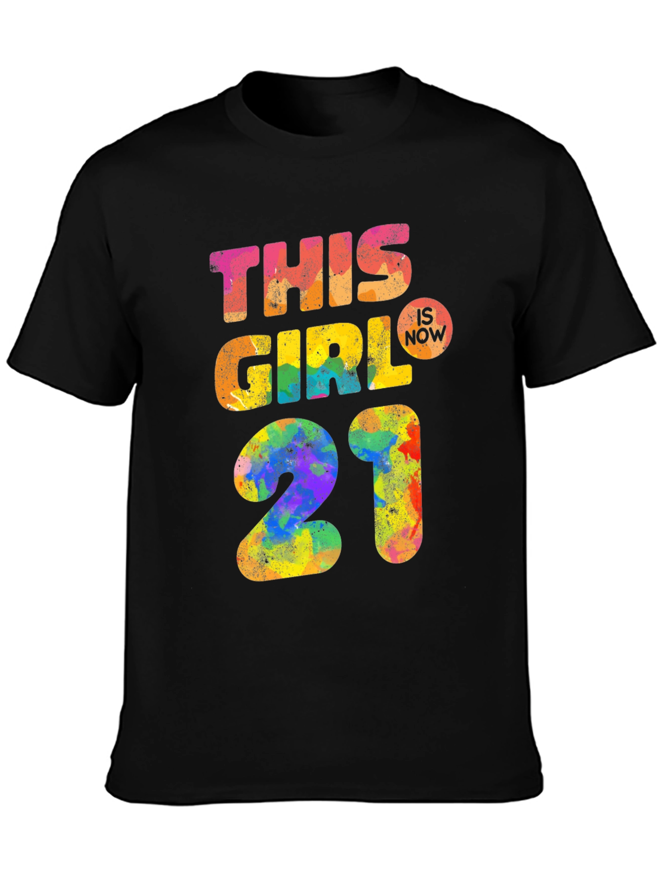 This Girl Is Now 21 T-Shirt