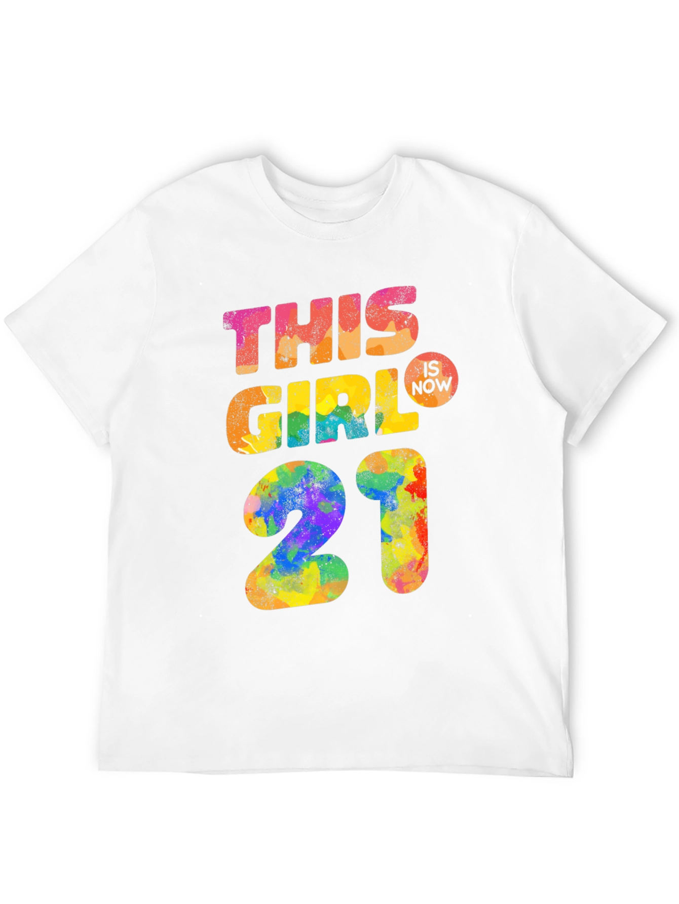 This Girl Is Now 21 T-Shirt