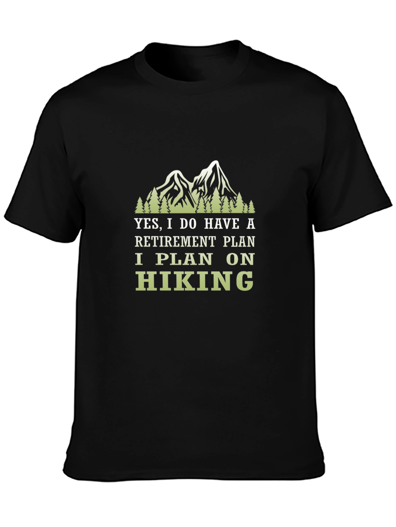 Retirement Hiking Plan T-Shirt