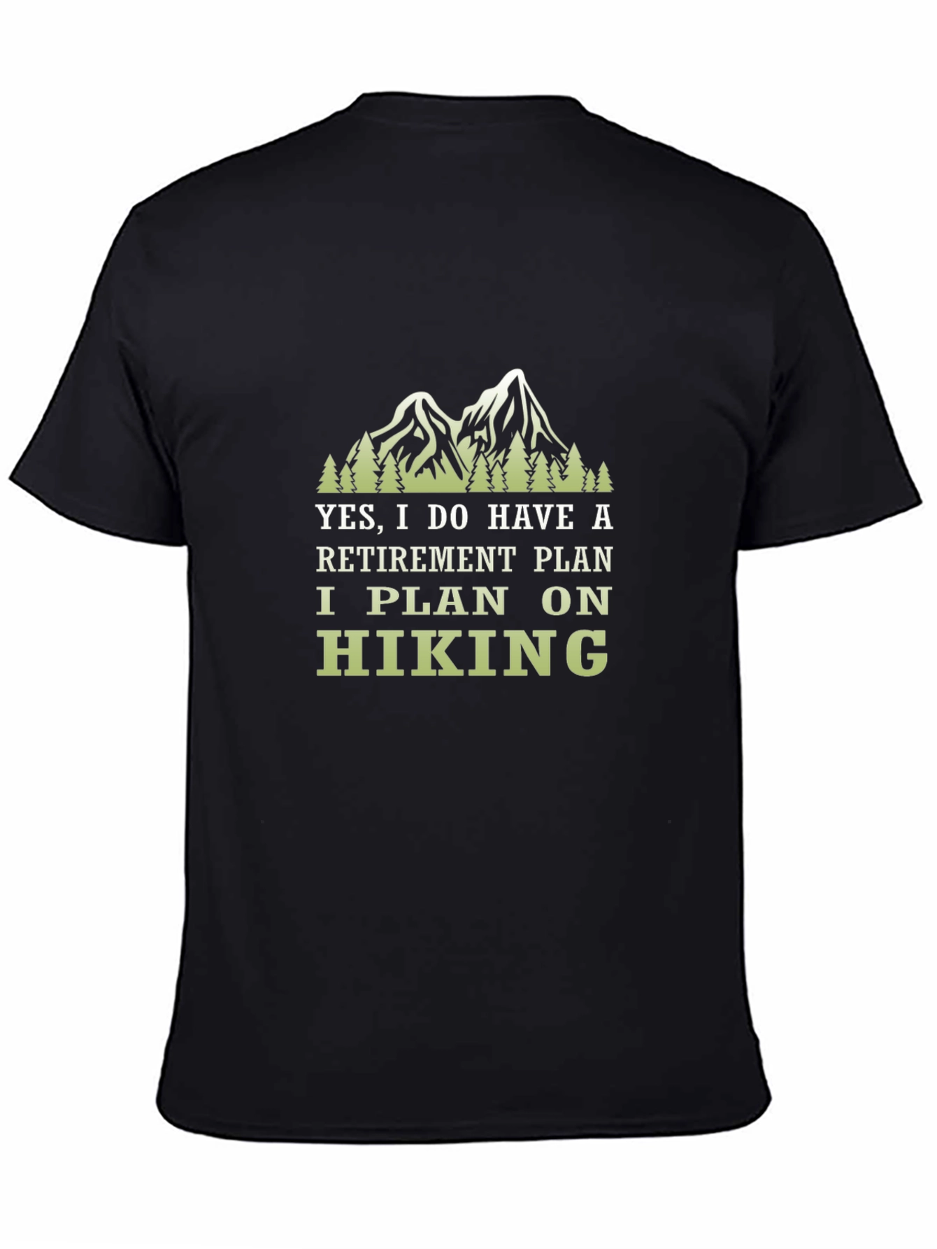 Retirement Hiking Plan T-Shirt