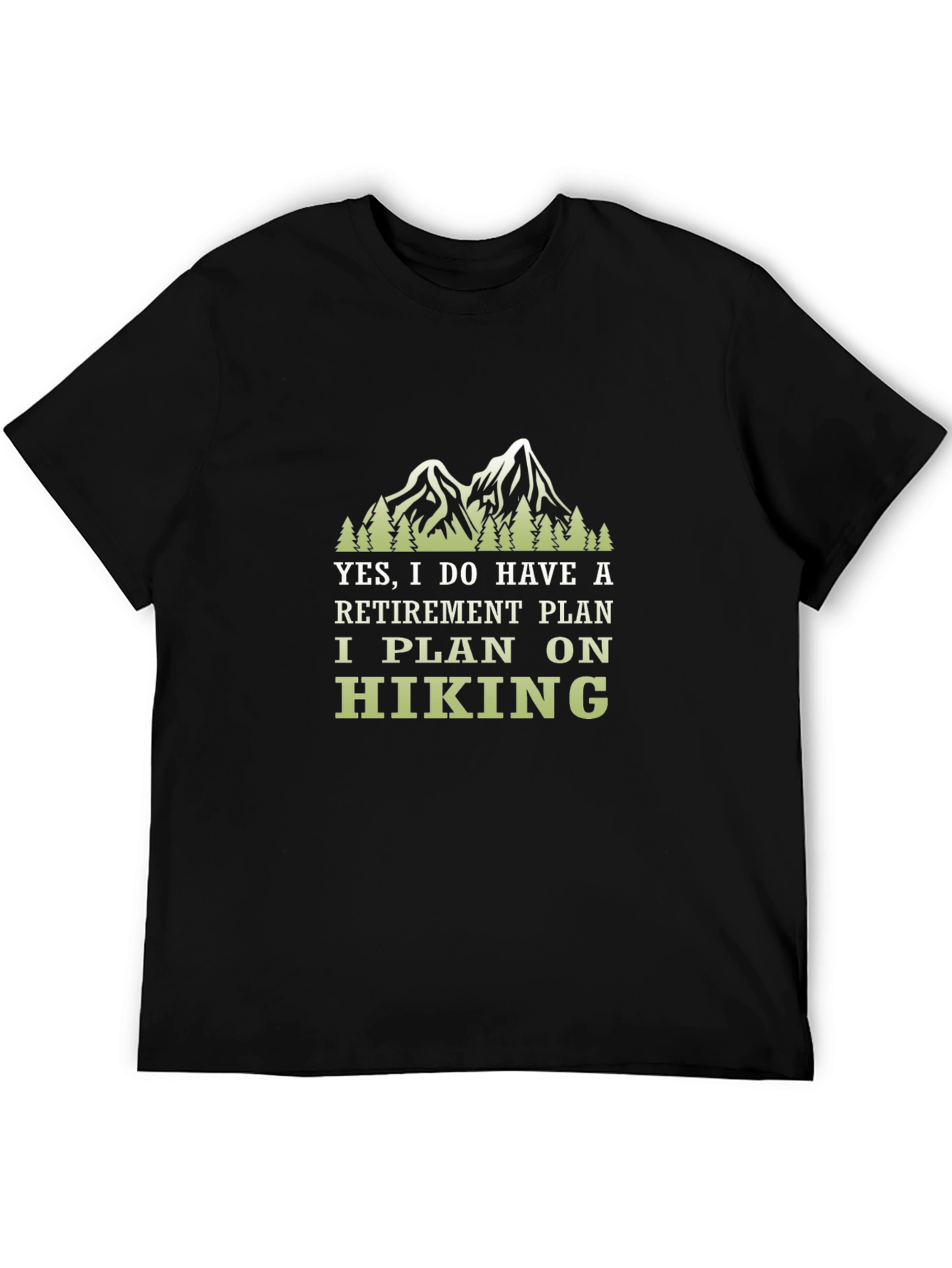 Retirement Hiking Plan T-Shirt