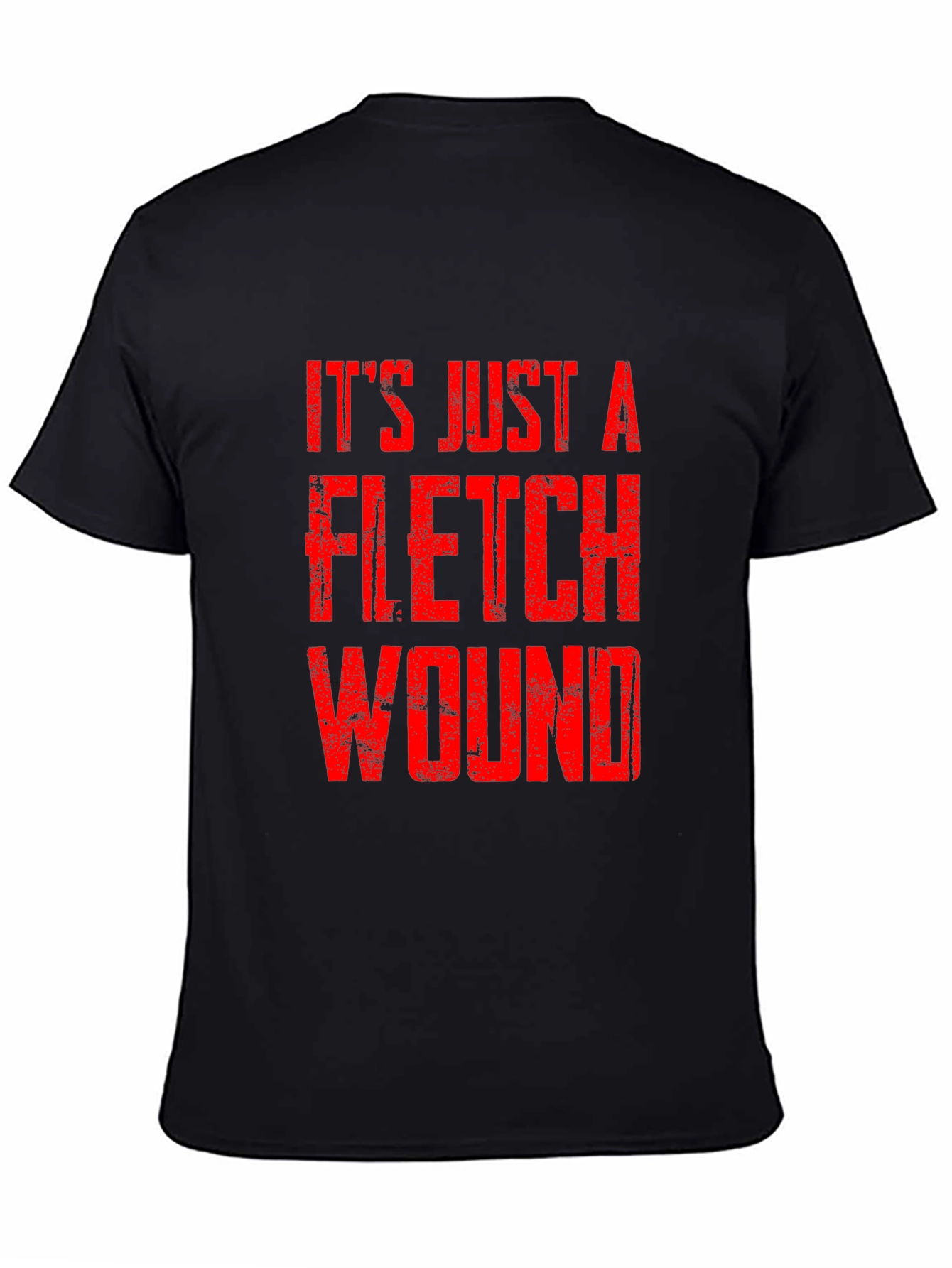 Its Just a Flesh Wound T-Shirt - Black