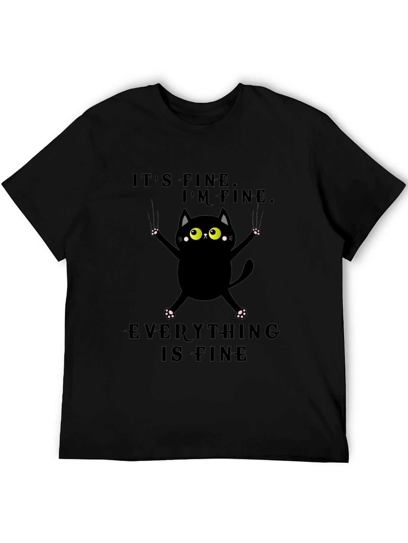 Its Fine Cat T-Shirt